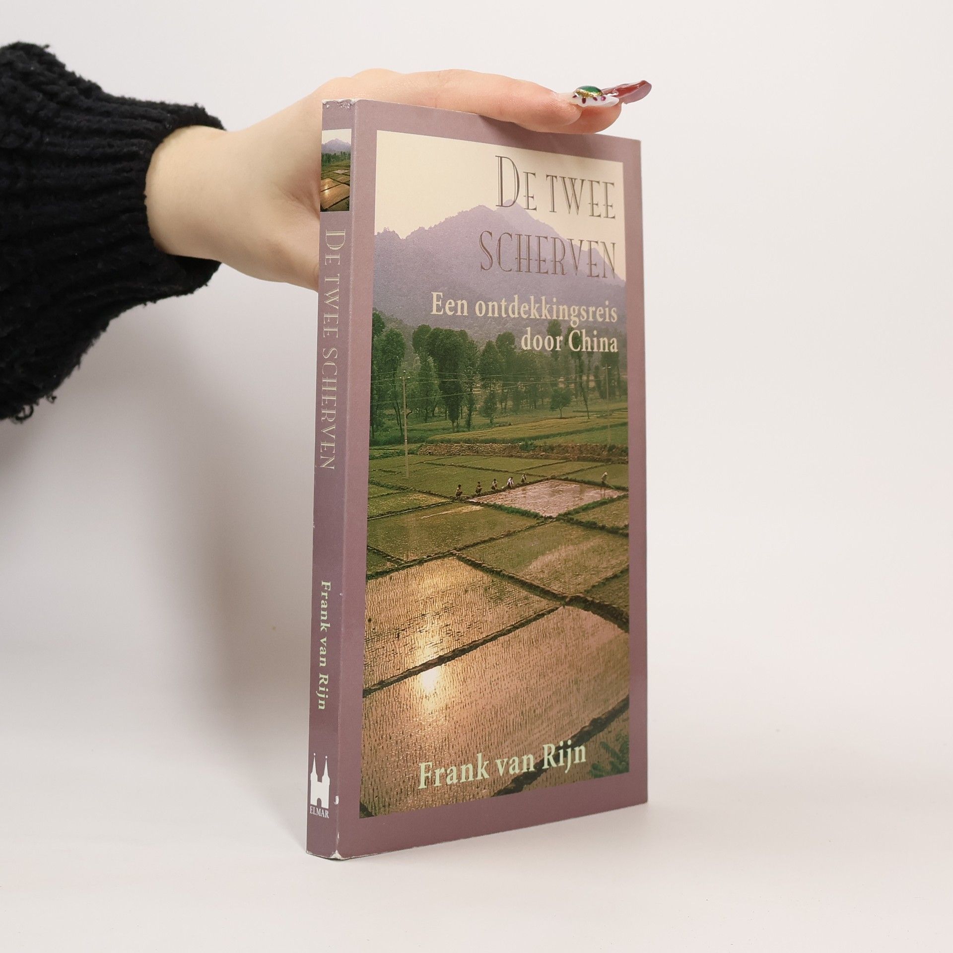 Frank van Rijn De twee scherven. Een ontdekkingsreis door China