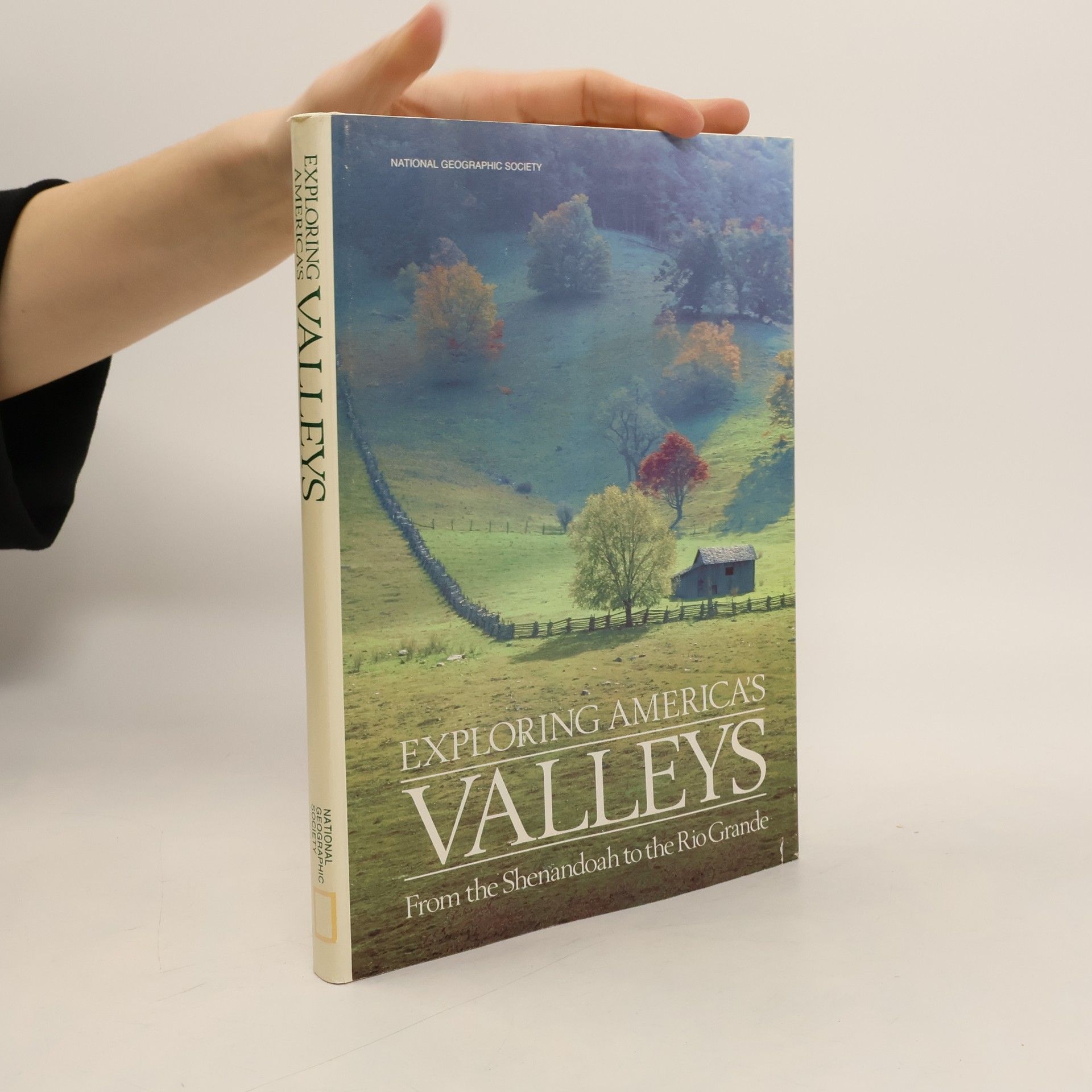 Autorenkollektiv Exploring America's Valleys ; From the Shenandoah to the Rio Grande