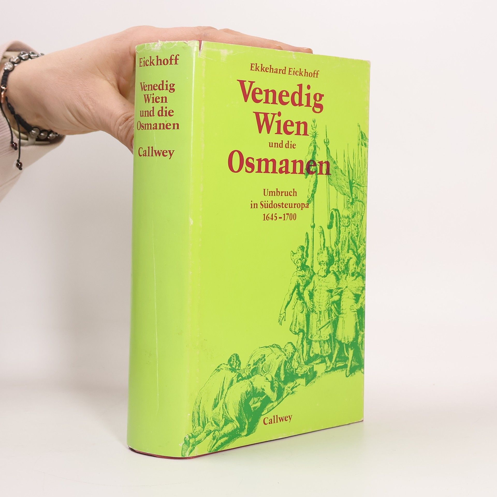 Ekkehard Eickhoff Venedig, Wien und die Osmanen