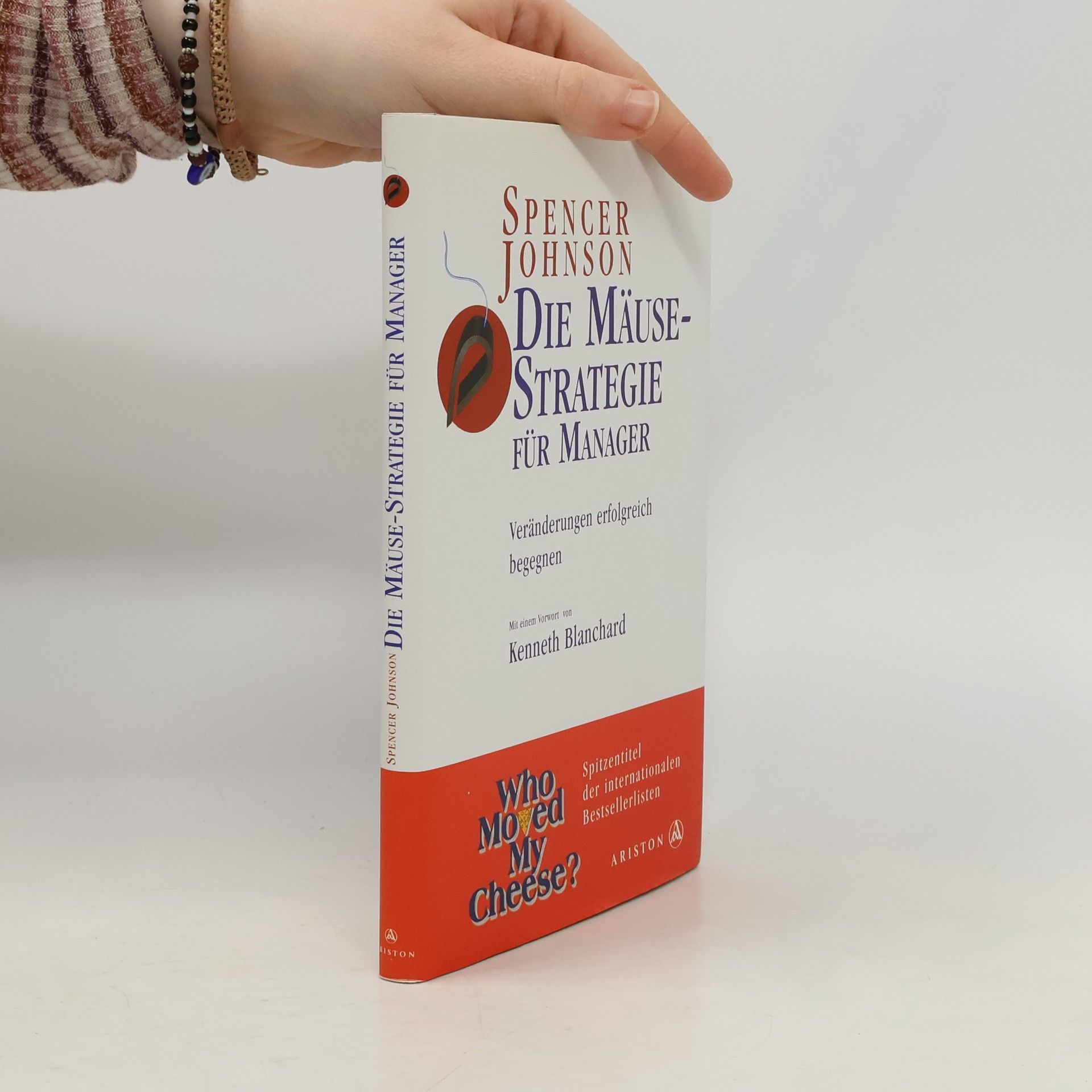Spencer Johnson Die Mäuse-Strategie für Manager