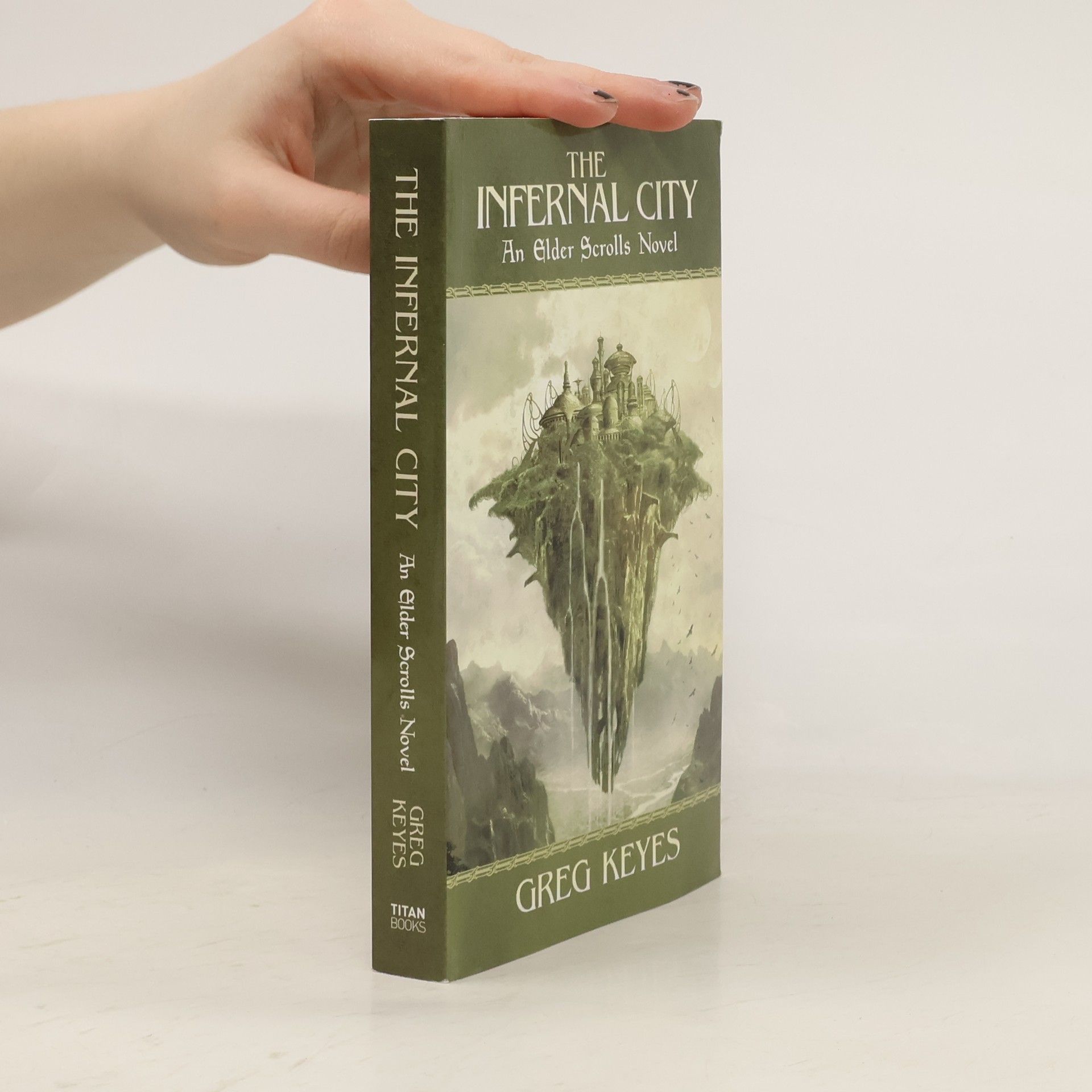 Gregory Keyes The Infernal City: An Elder Scrolls Novel