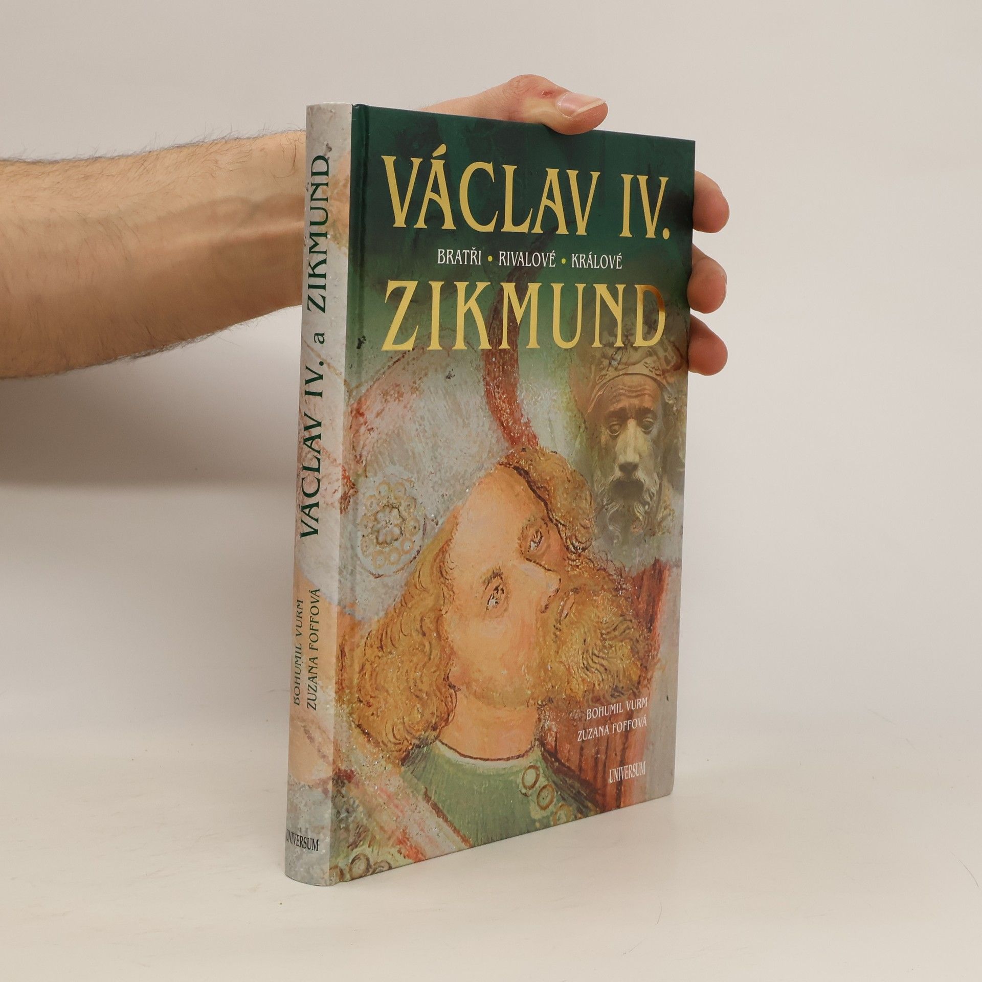 Bohumil Vurm Václav IV. a Zikmund
