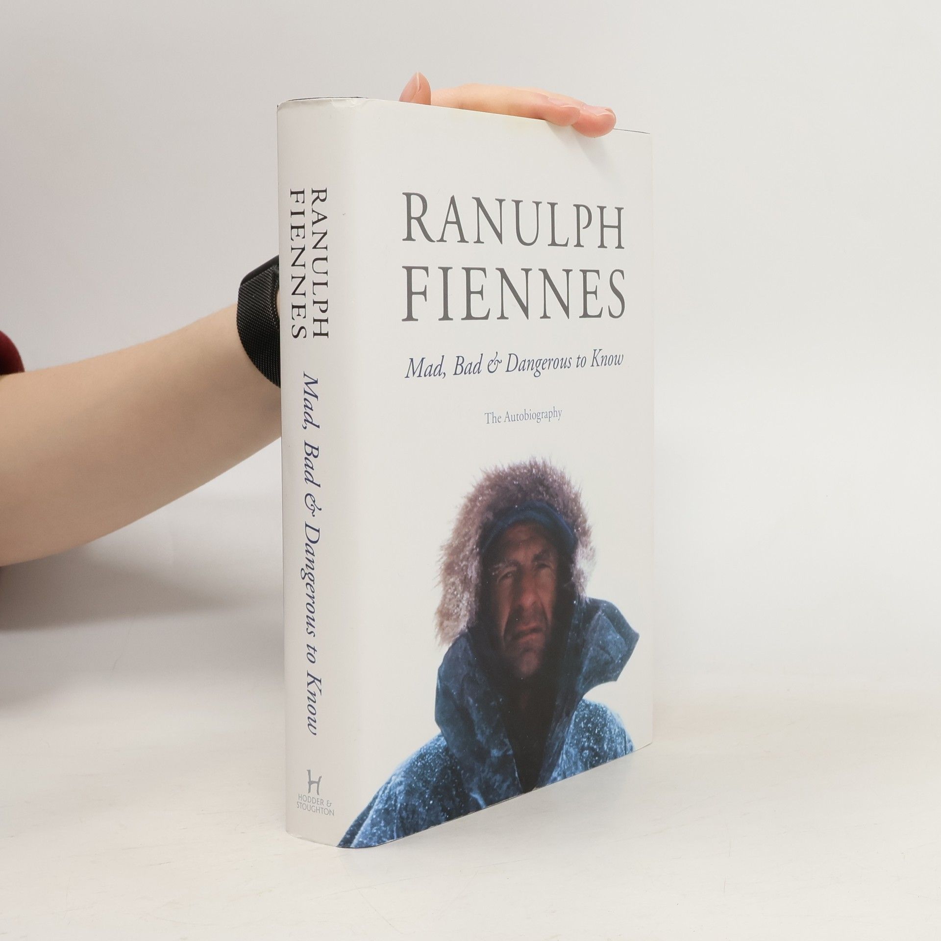 Sir Ranulph Fiennes Bt OBE Mad, Bad & Dangerous to Know