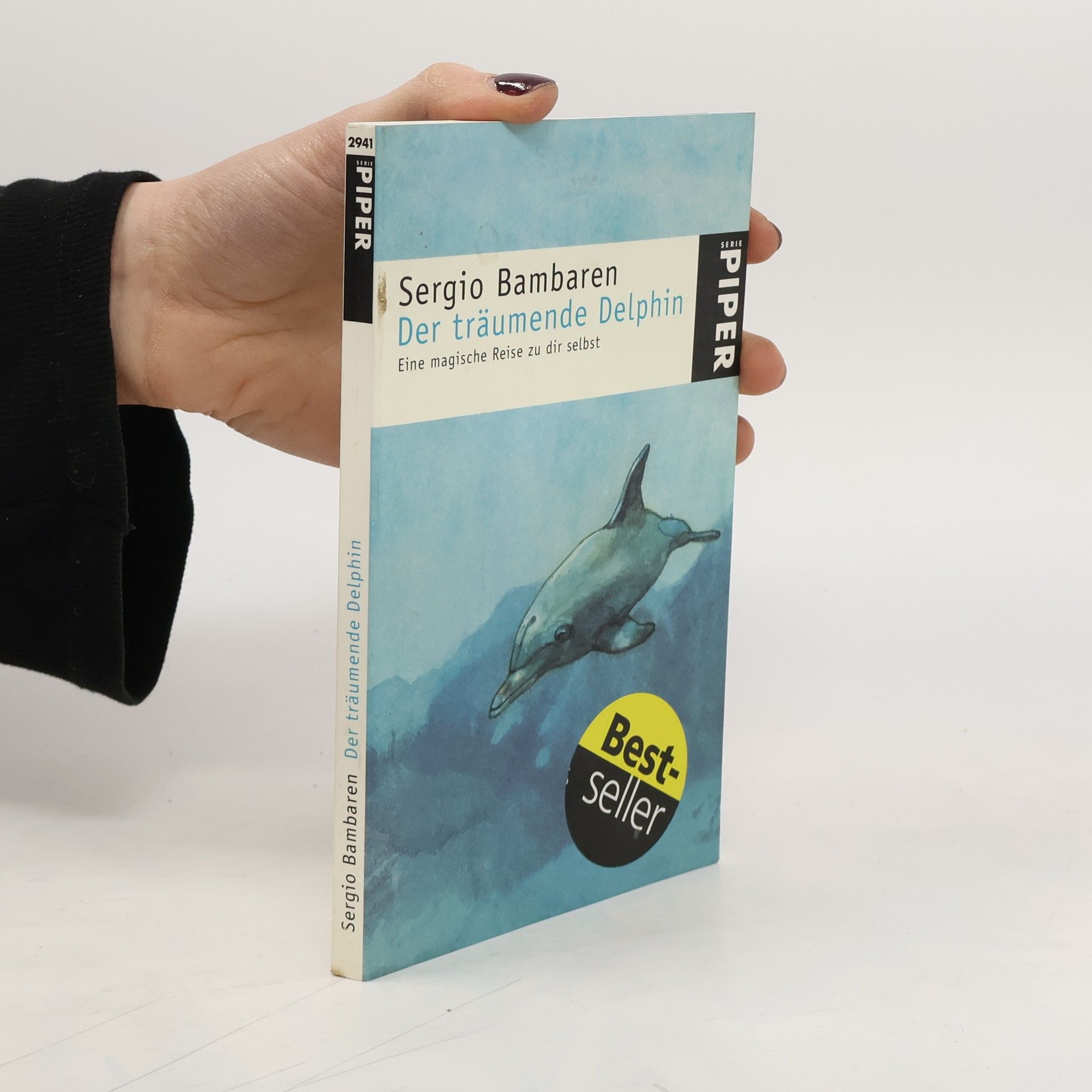 Sergio Bambaren Der träumende Delphin. Eine magische Reise zu dir selbst