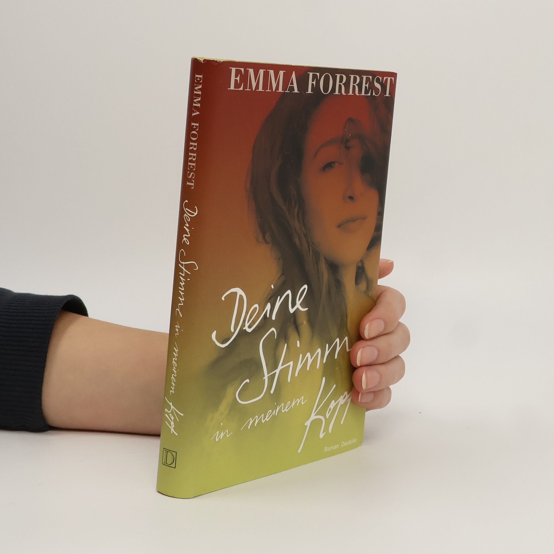 Emma Forrest Deine Stimme in meinem Kopf