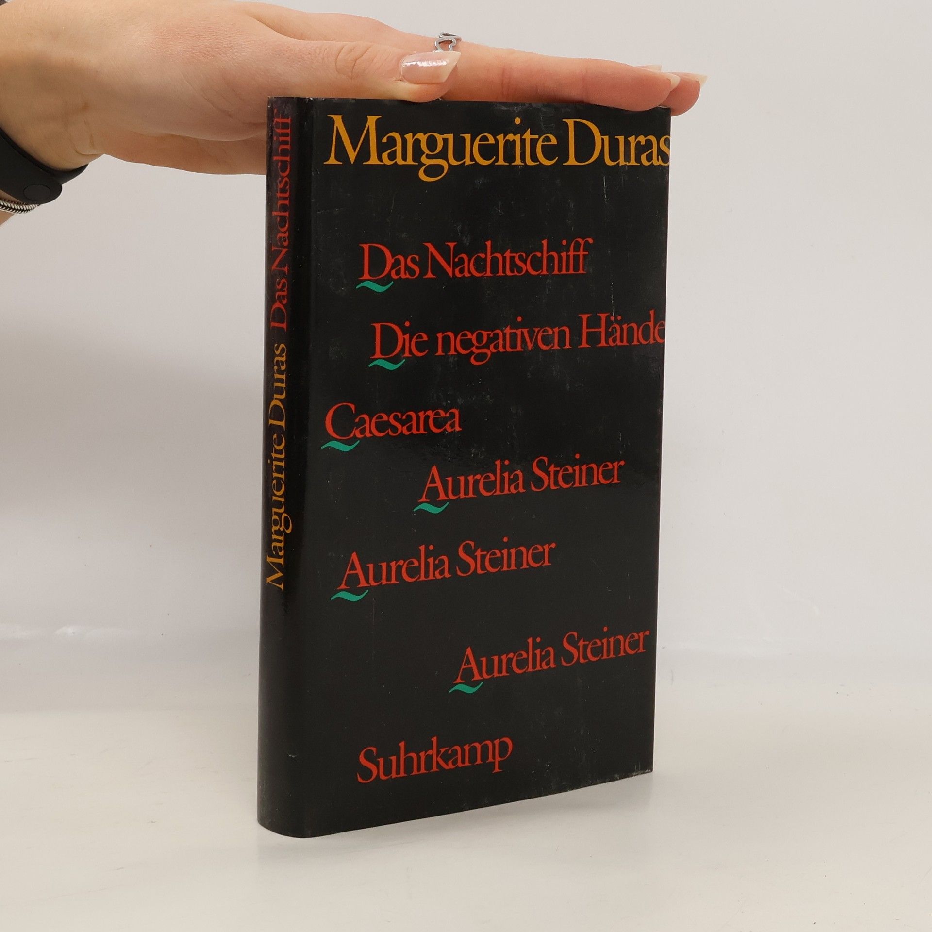 Marguerite Duras Das Nachtschiff. Caesarea. Die negativen Hände