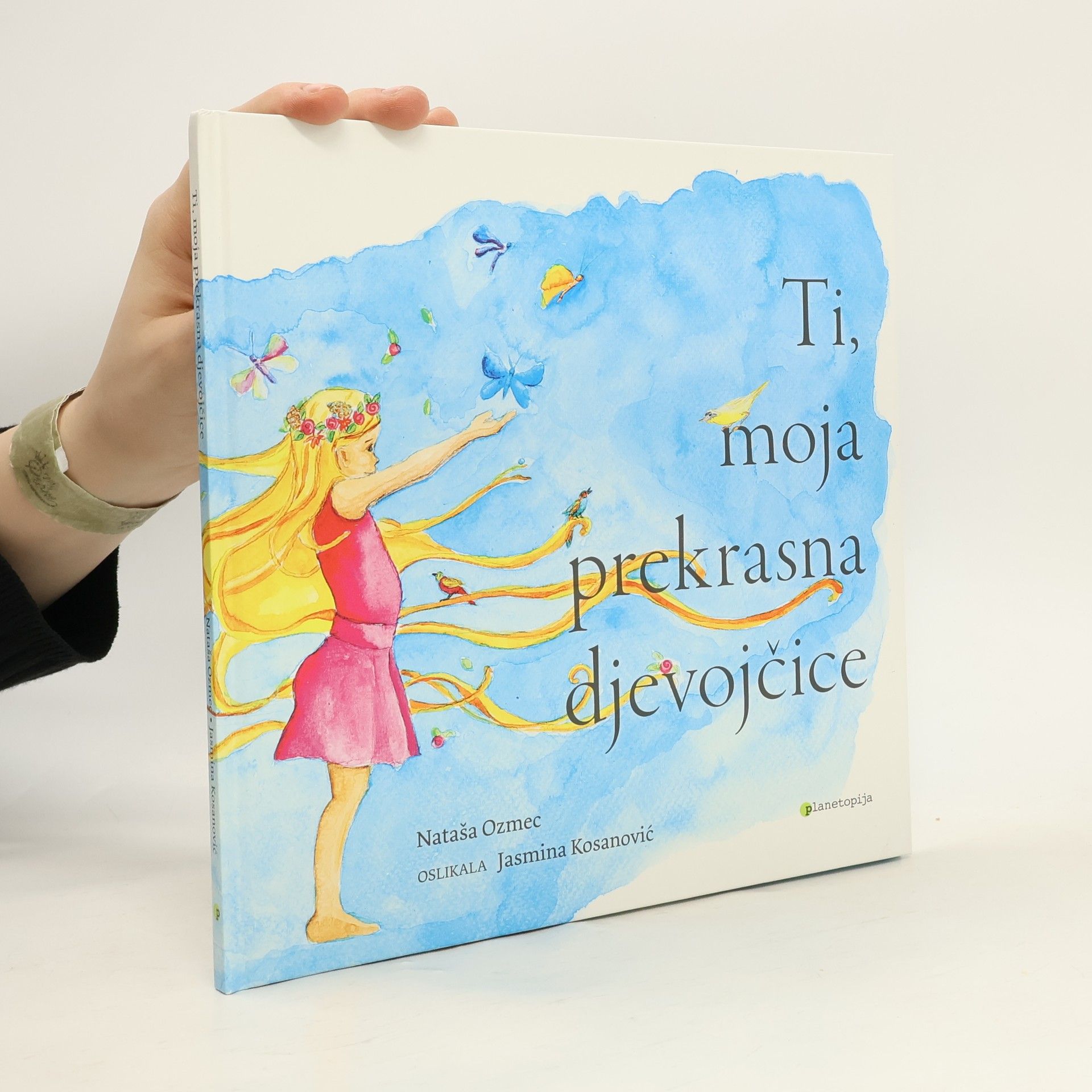 Nataša Ozmec Ti, moja prekrasna djevojčice