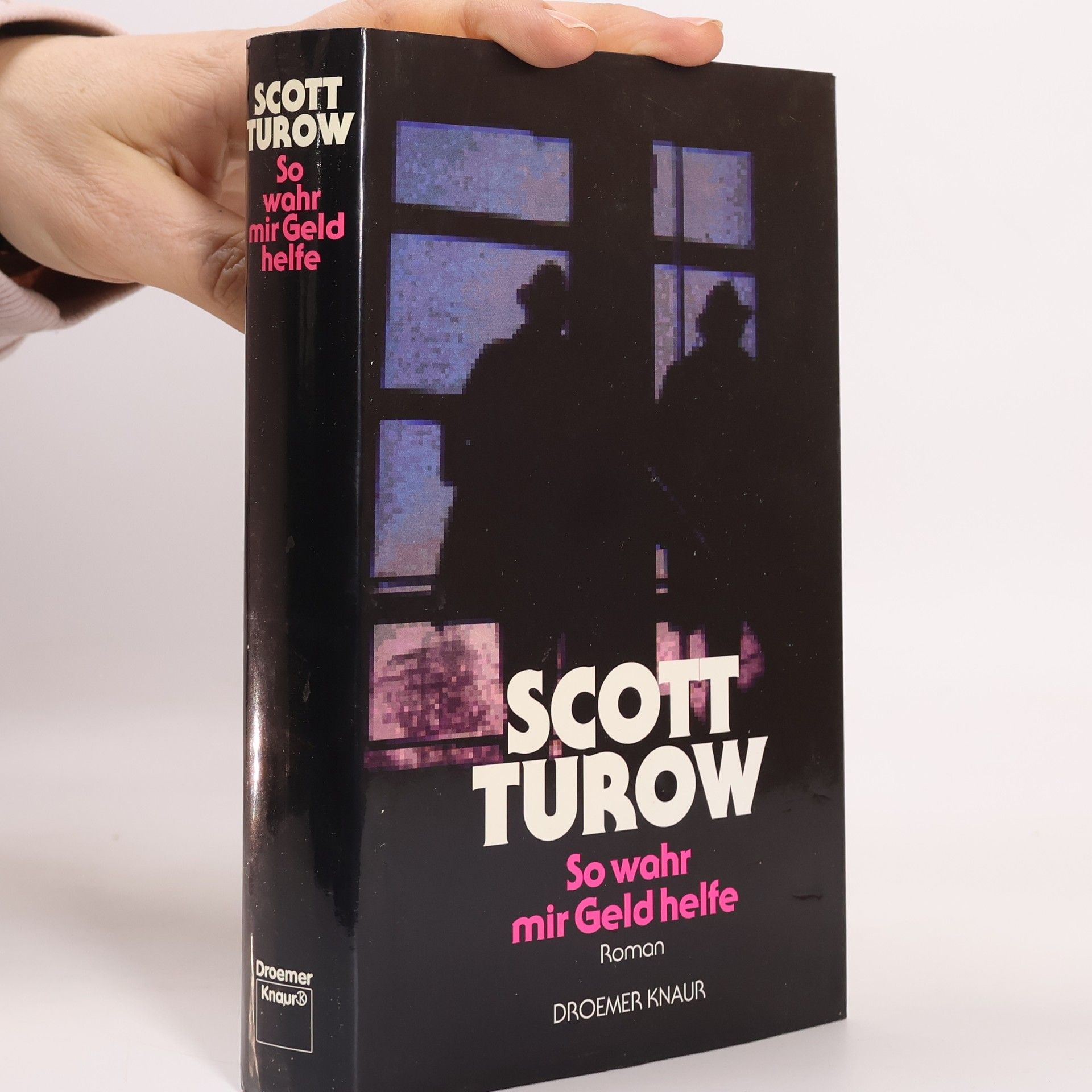 Scott Turow So wahr mir Geld helfe