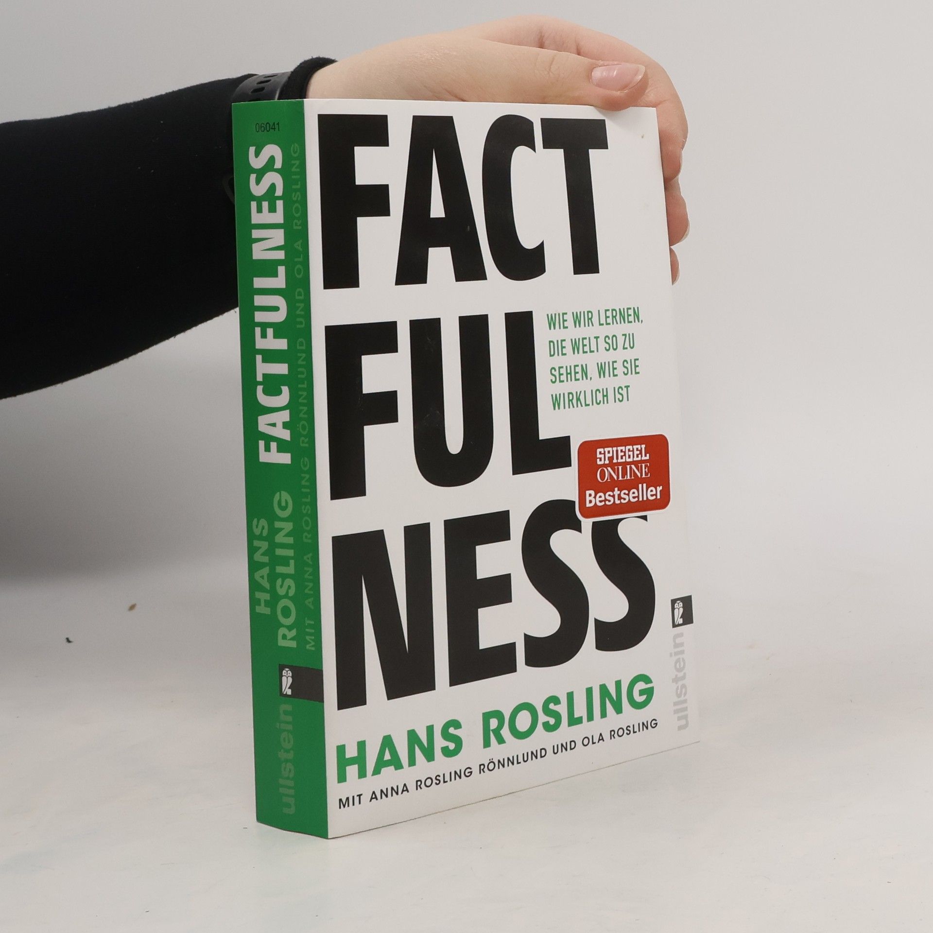 Hans Rosling Factfulness: Wie wir lernen, die Welt so zu sehen, wie sie wirklich ist