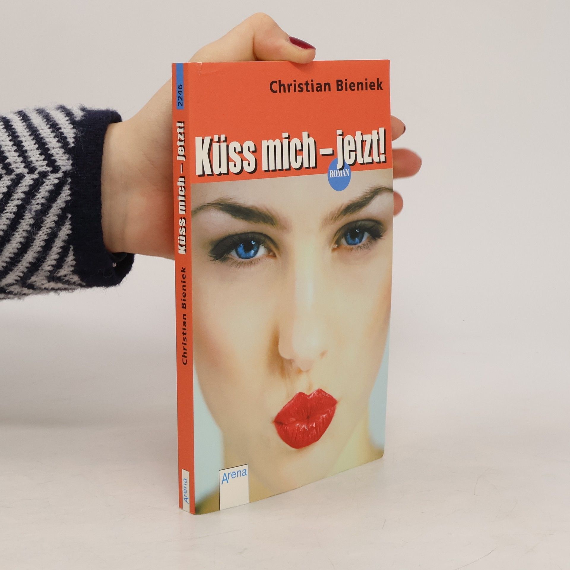 Christian Bieniek Küss mich - jetzt!
