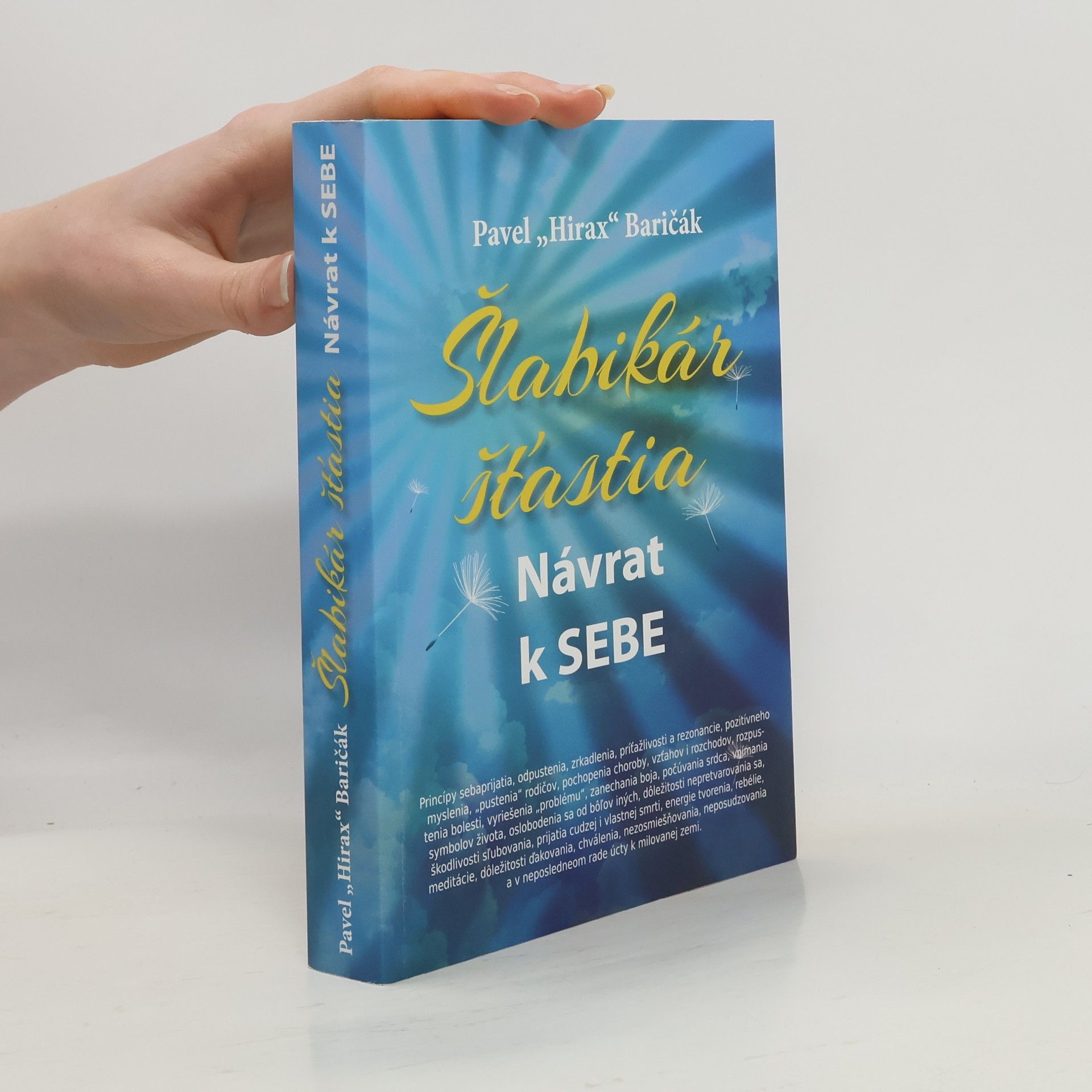 Pavel Hirax Baričák Šlabikár šťastia. Návrat k sebe