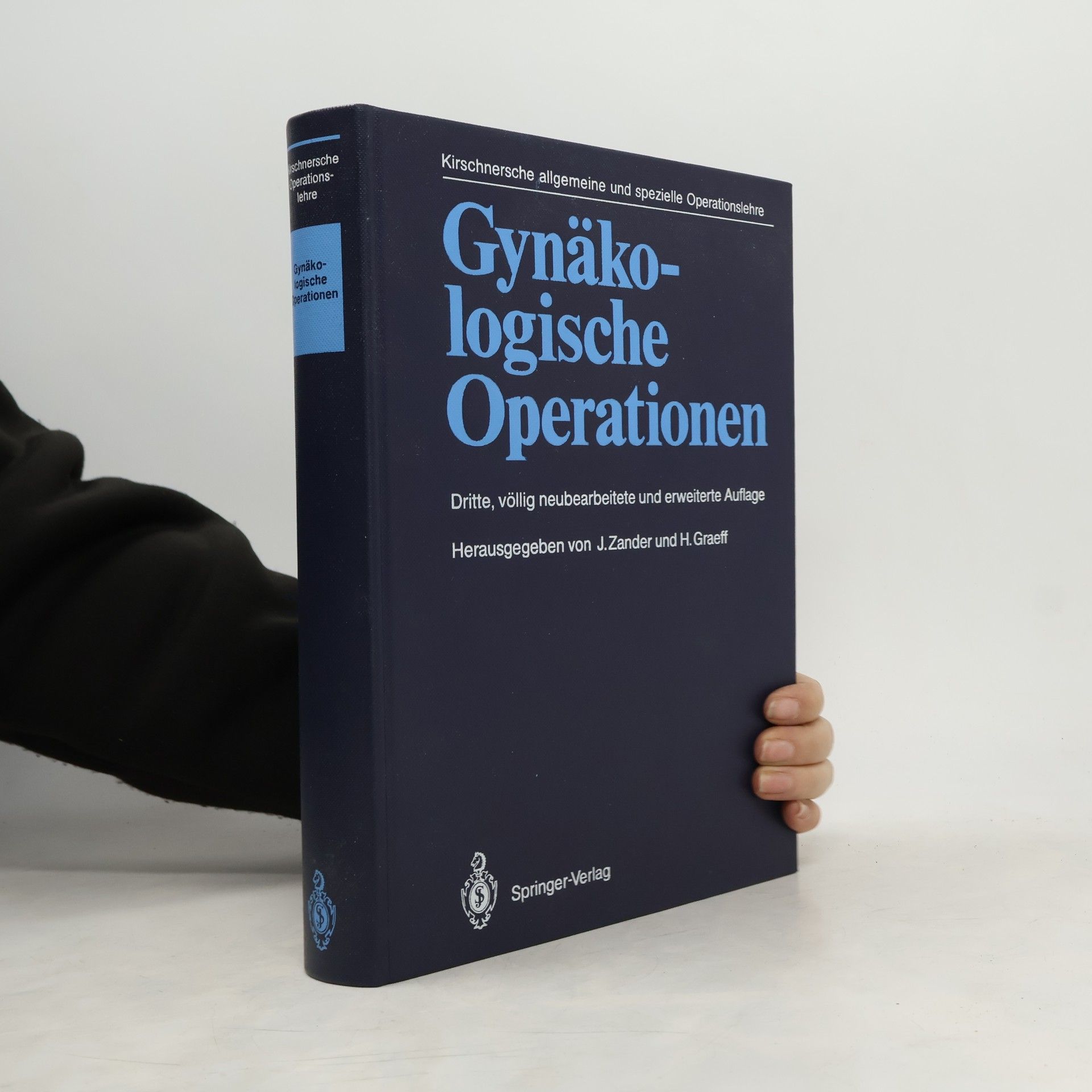 H. Graeff Kirschnersche allgemeine und spezielle Operationslehre: Gynäkologische Operationen