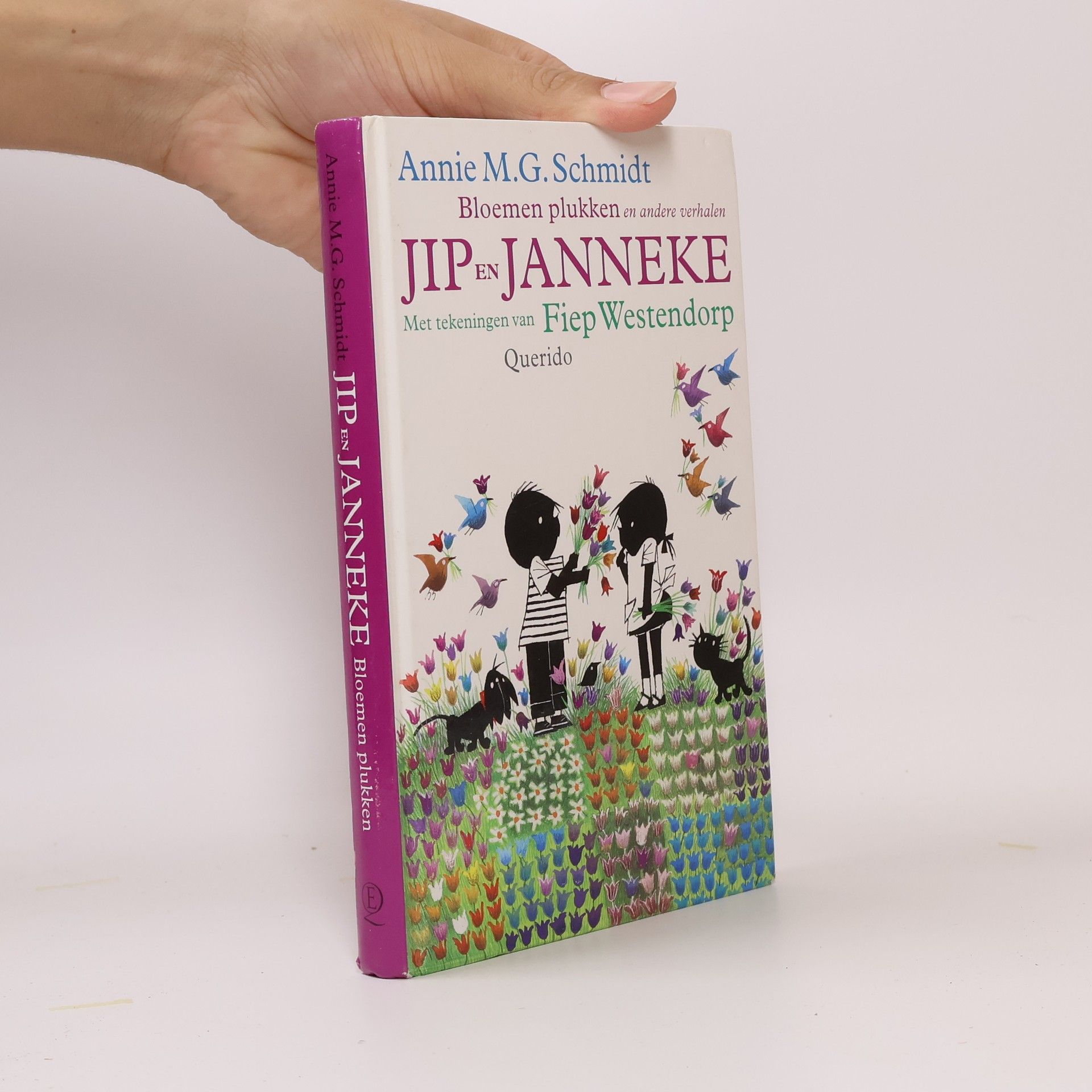 Annie M. G. Schmidt Bloemen plukken en andere verhalen. Jip en Janneke. Met tekeningen van Fiep Westendorp