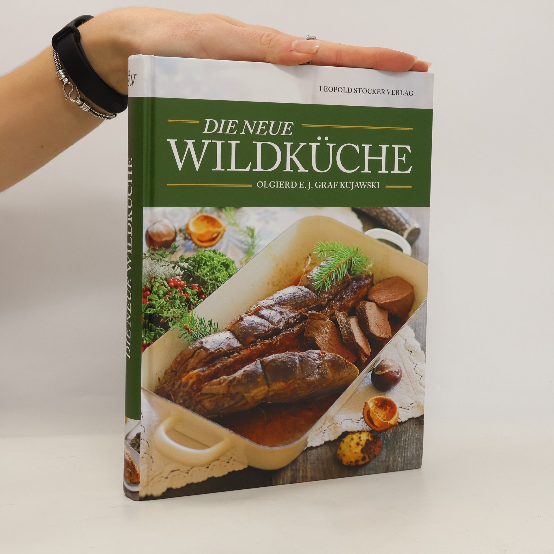 Olgierd Expeditus Johann Graf Kujawski Die neue Wildküche