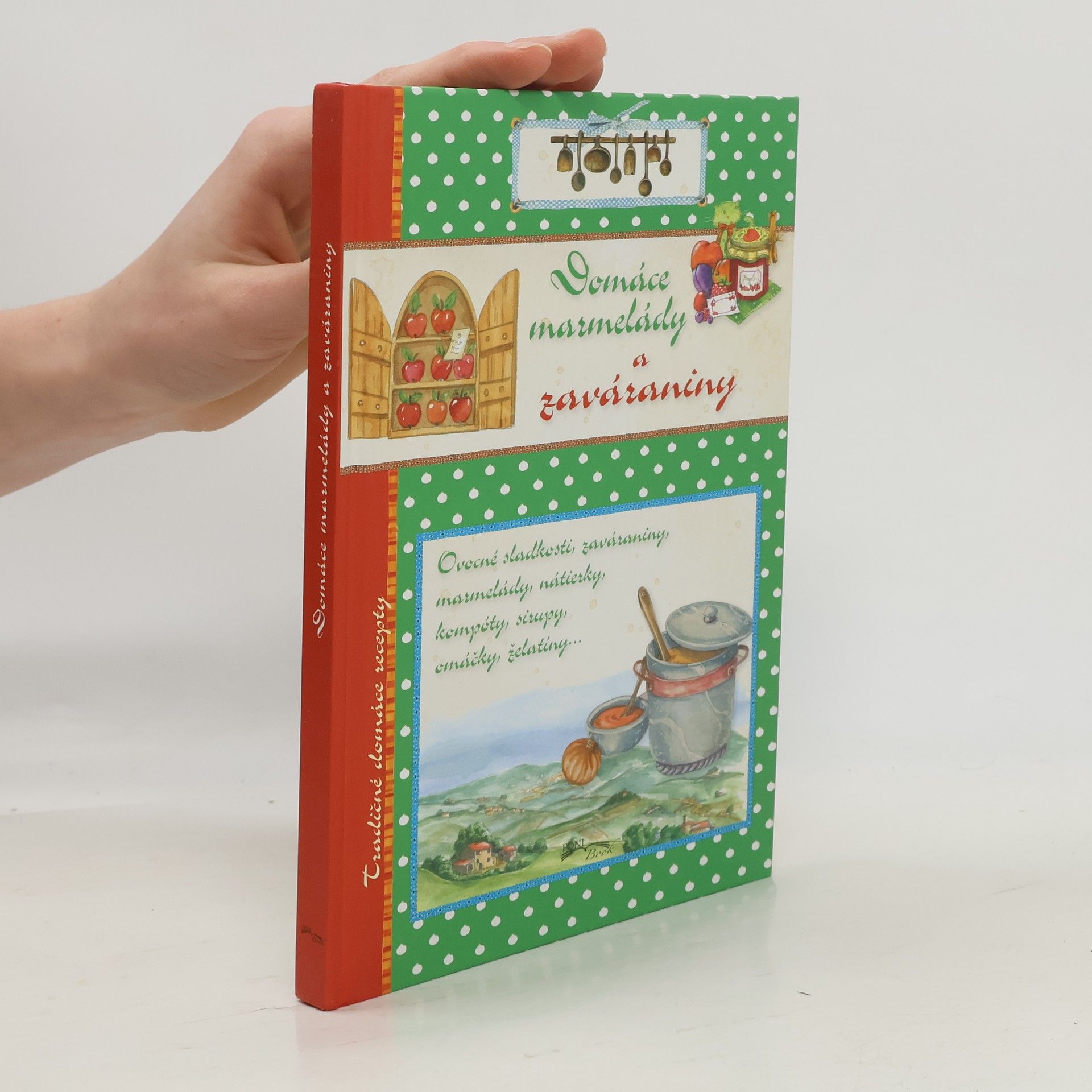 Kolektiv autorů Domáce marmelády a zaváraniny