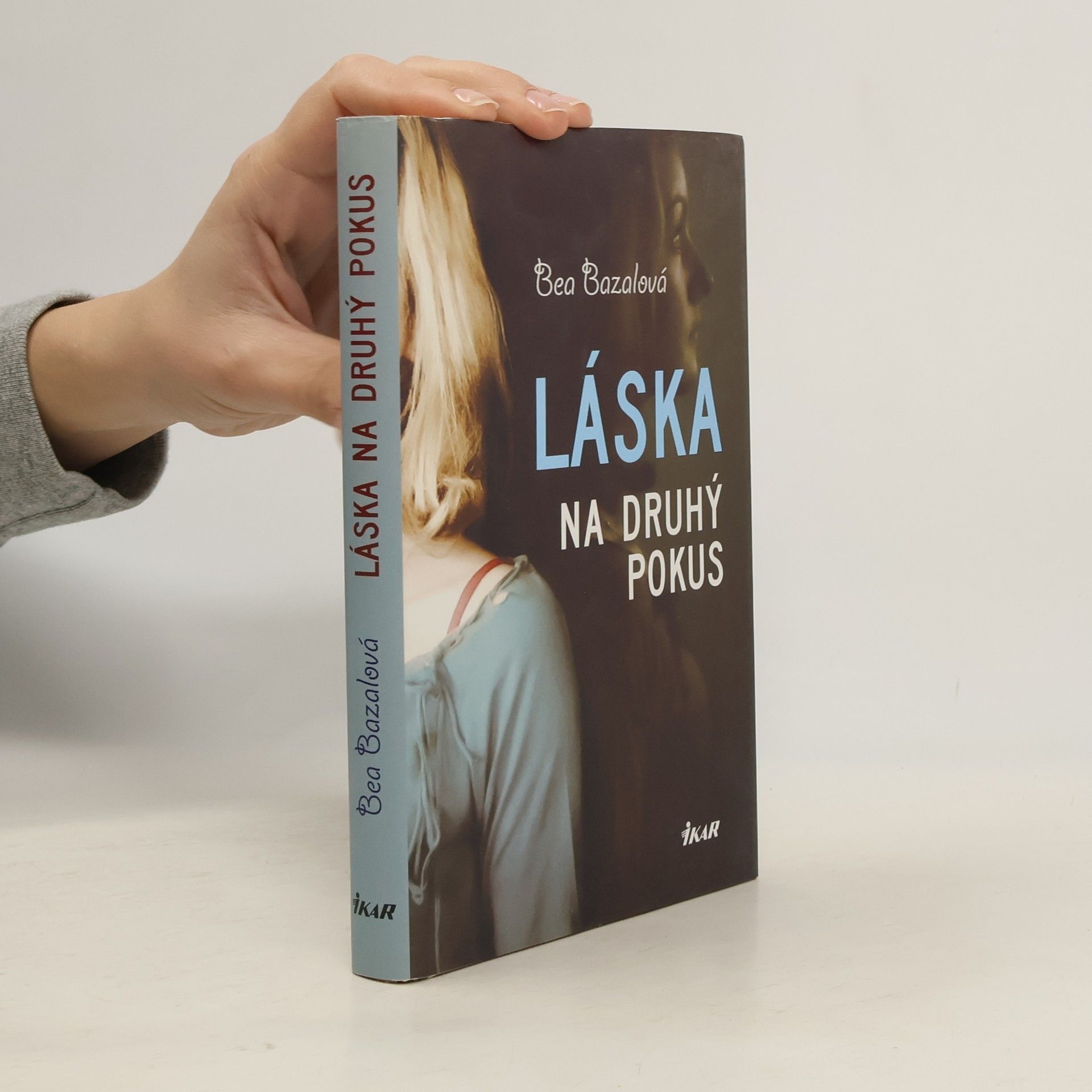 Bea Bazalová Láska na druhý pokus