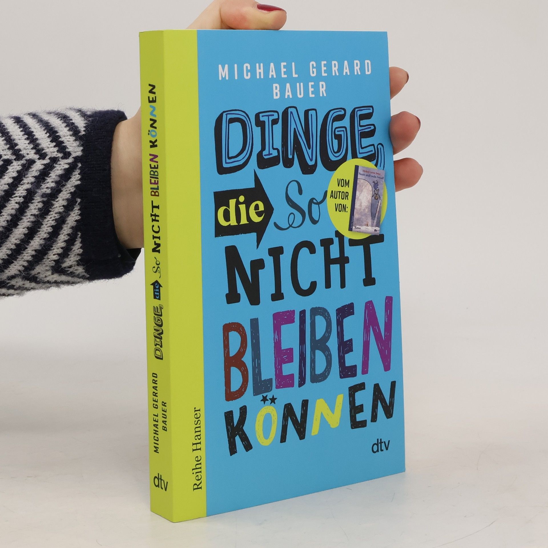 Michael Gerard Bauer Dinge, die so nicht bleiben können