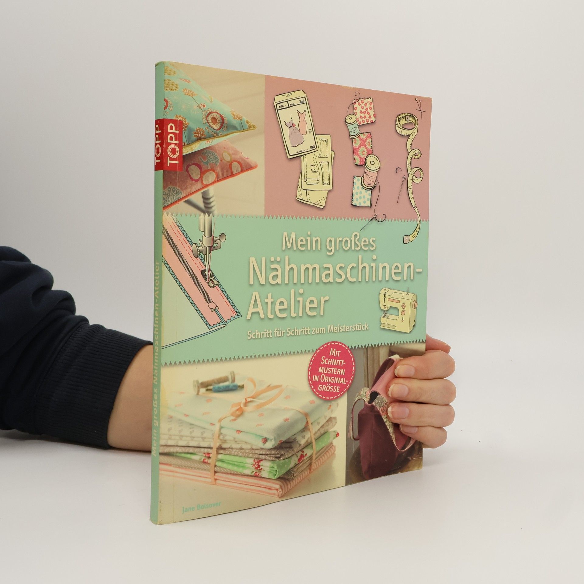 Jane Bolsover Mein großes Nähmaschinen-Atelier