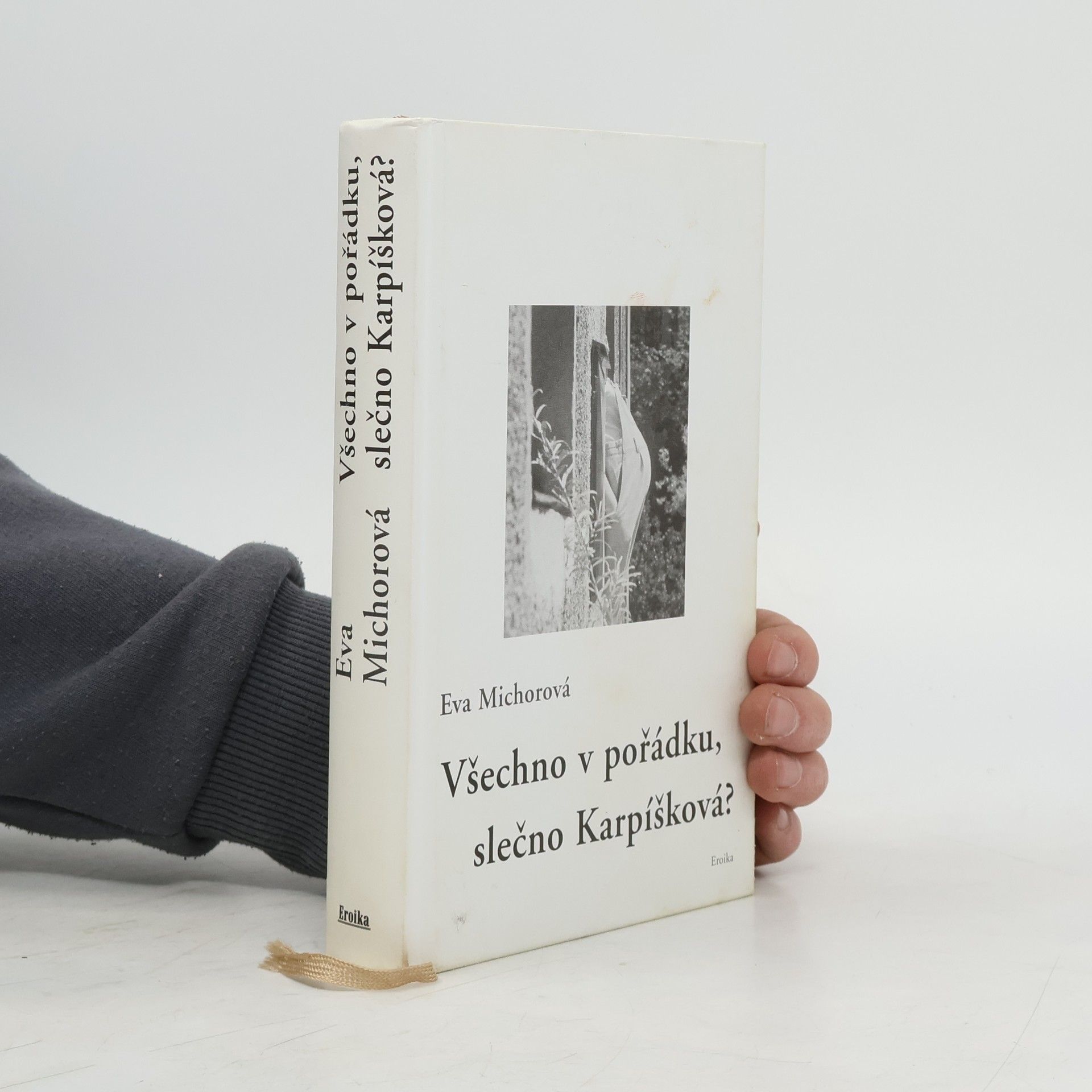 Eva Michorová Všechno v pořádku, slečno Karpíšková?