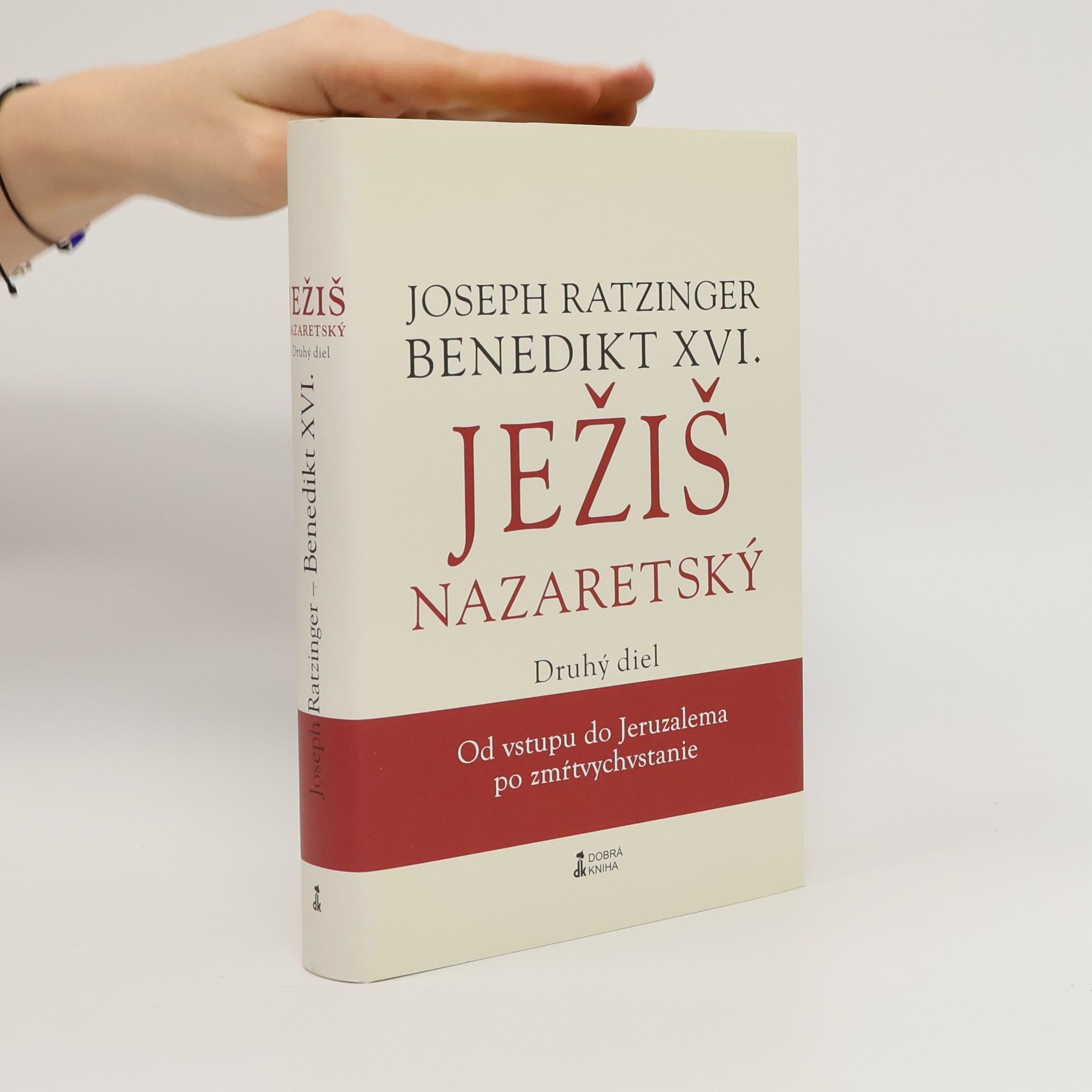 Joseph Ratzinger Ježiš Nazaretský – Druhý diel