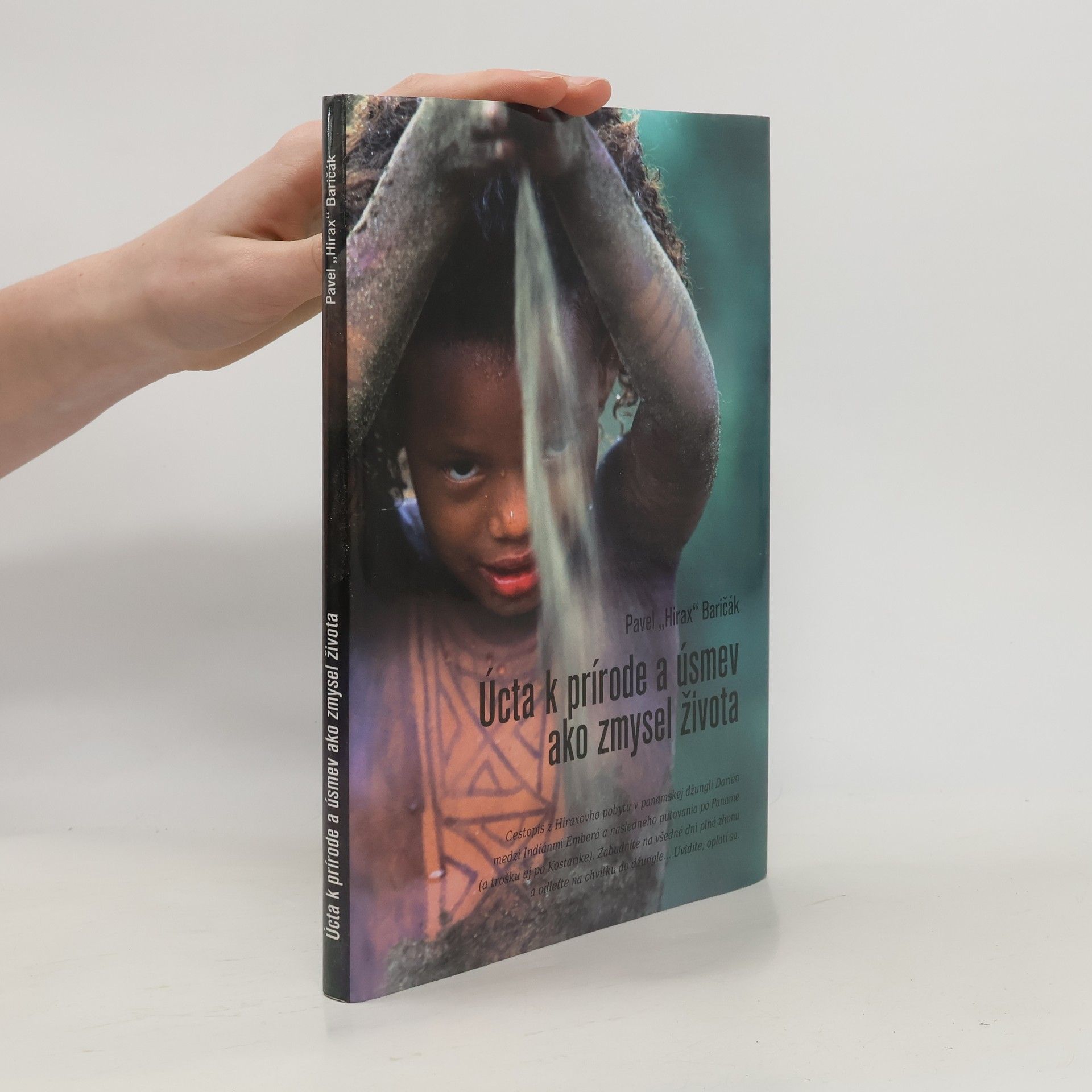 Pavel "Hirax" Baričák Úcta k prírode a úsmev ako zmysel života