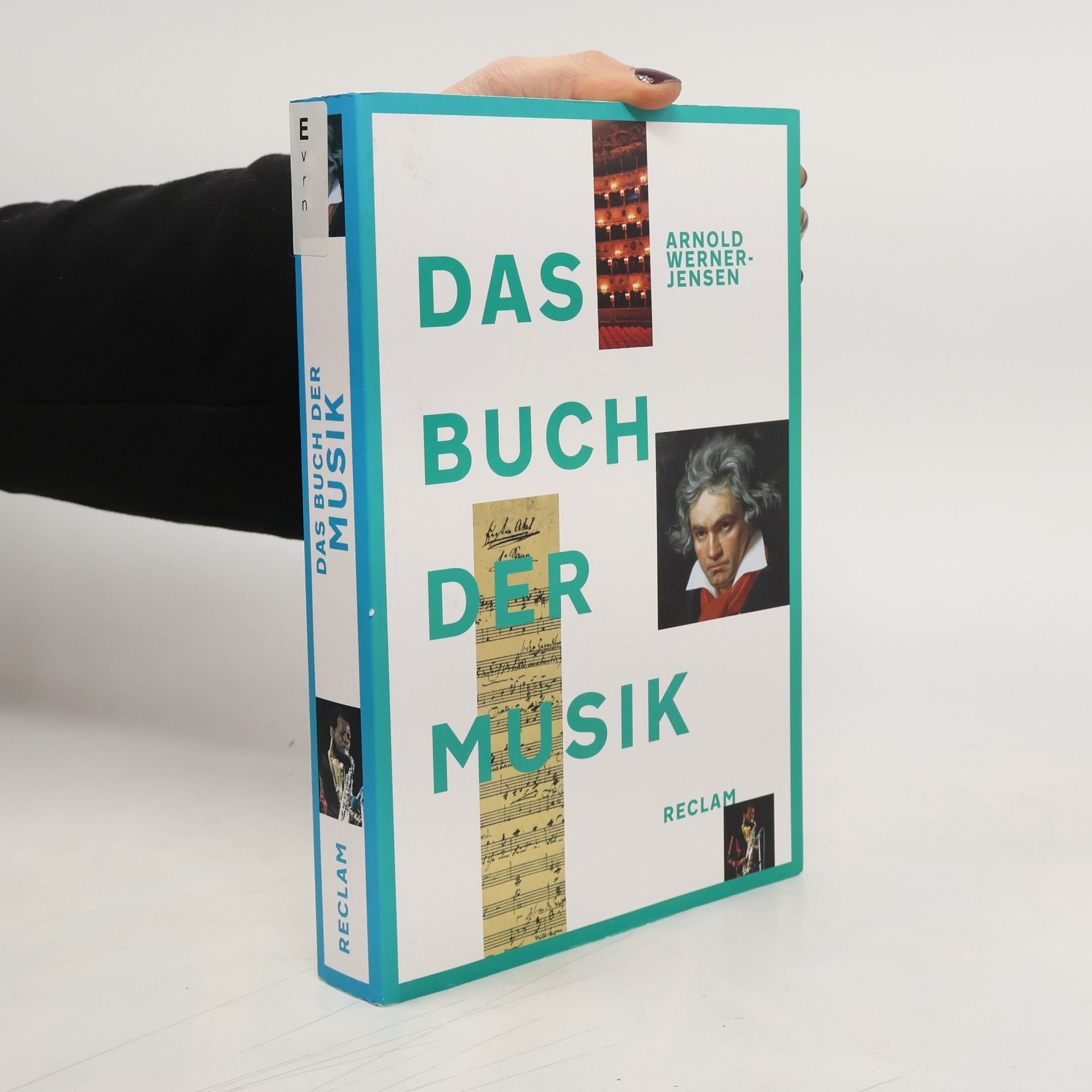 Arnold Werner-Jensen Das Buch der Musik: Jubiläumsausgabe