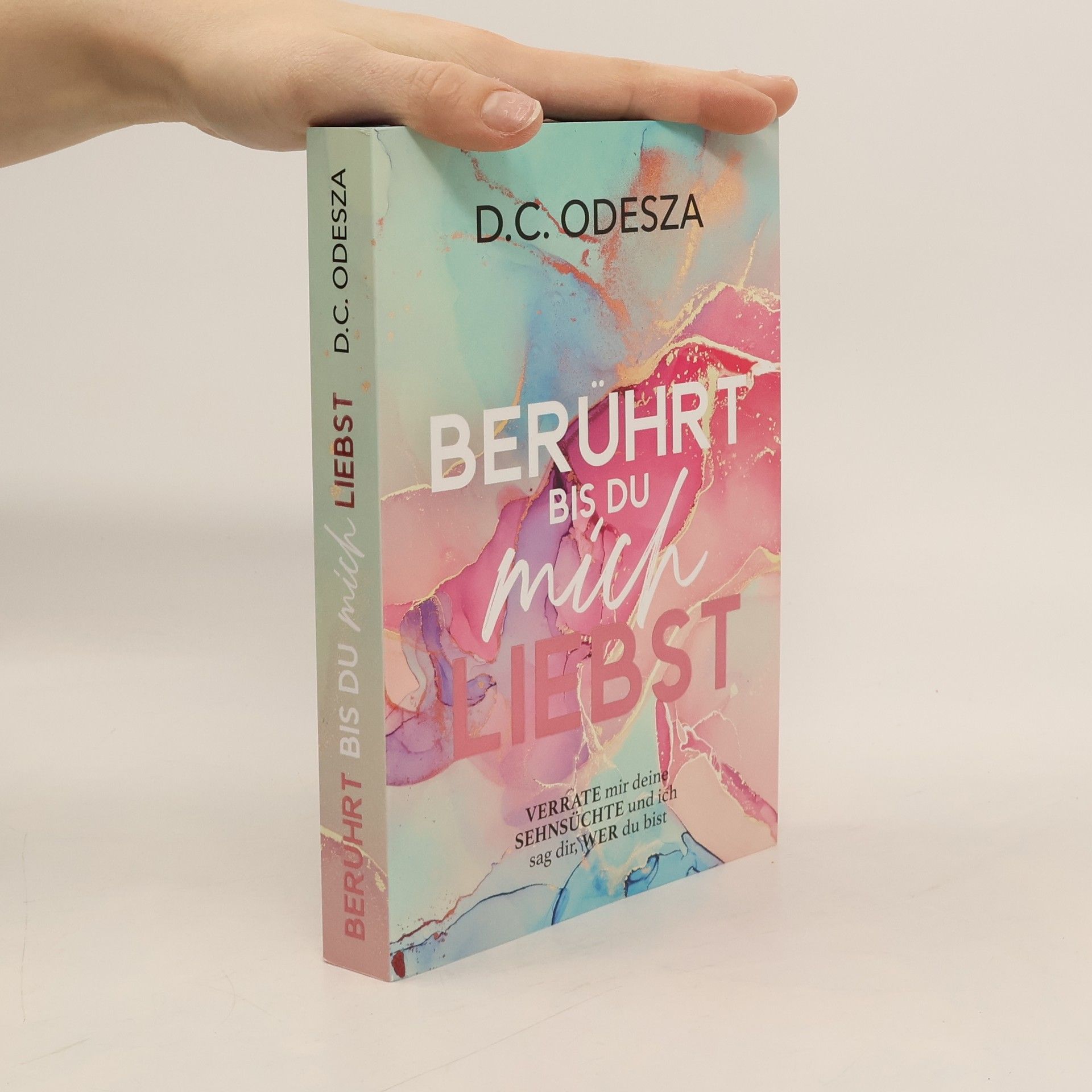 D. C. Odesza Berührt bis du mich Liebst
