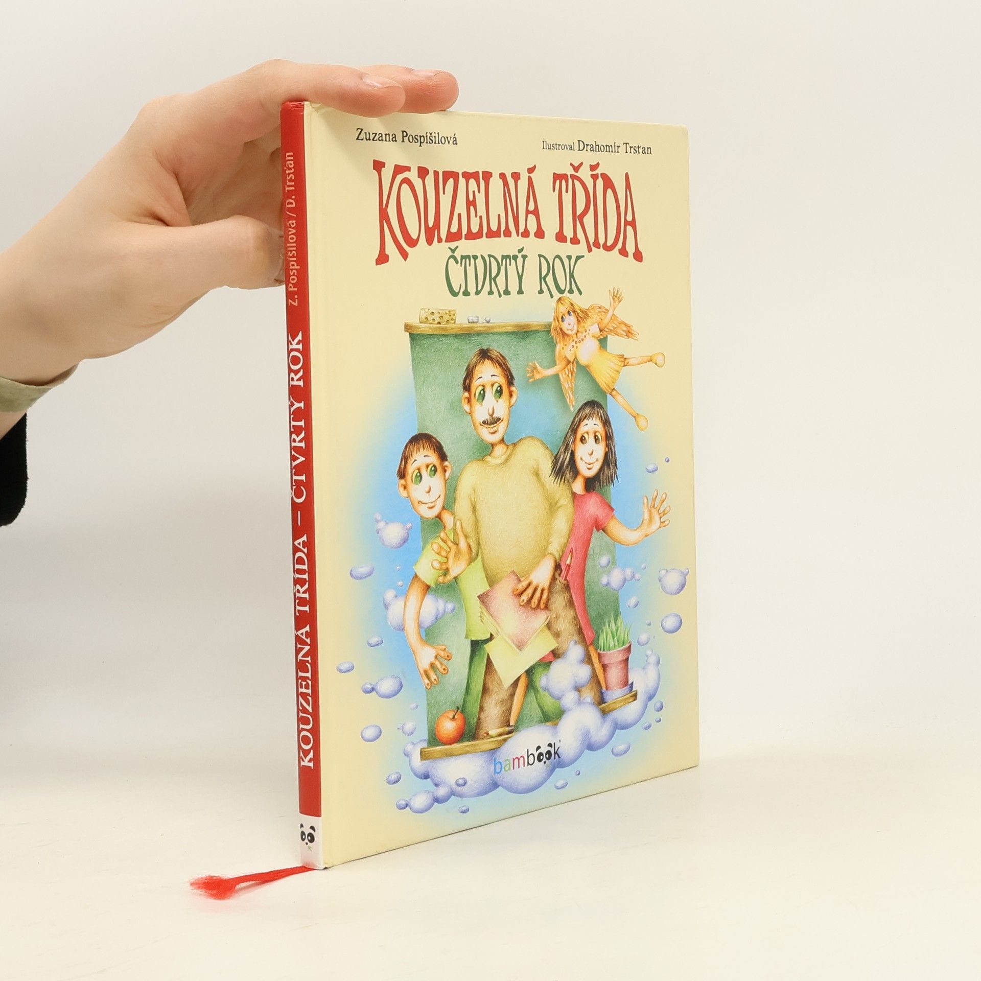Drahomír Trsťan Kouzelná třída : čtvrtý rok