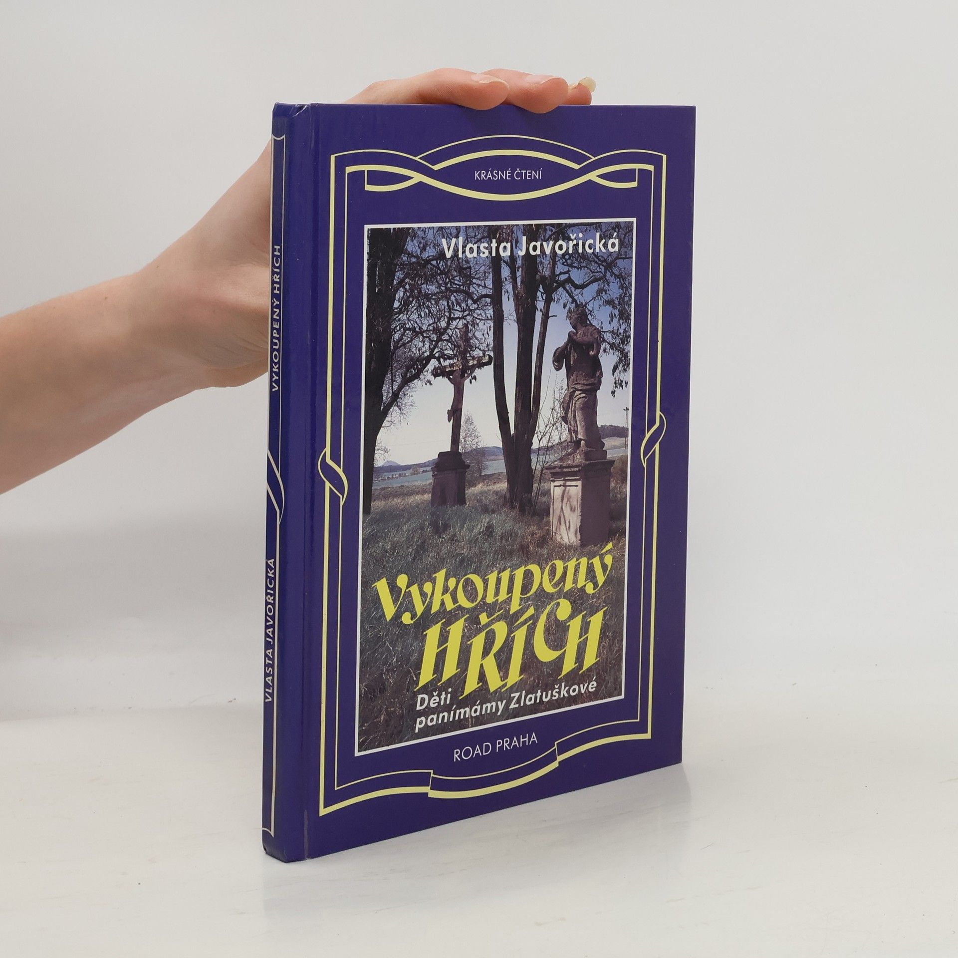 Vlasta Javořická Vykoupený hřích: Děti panímámy Zlatuškové