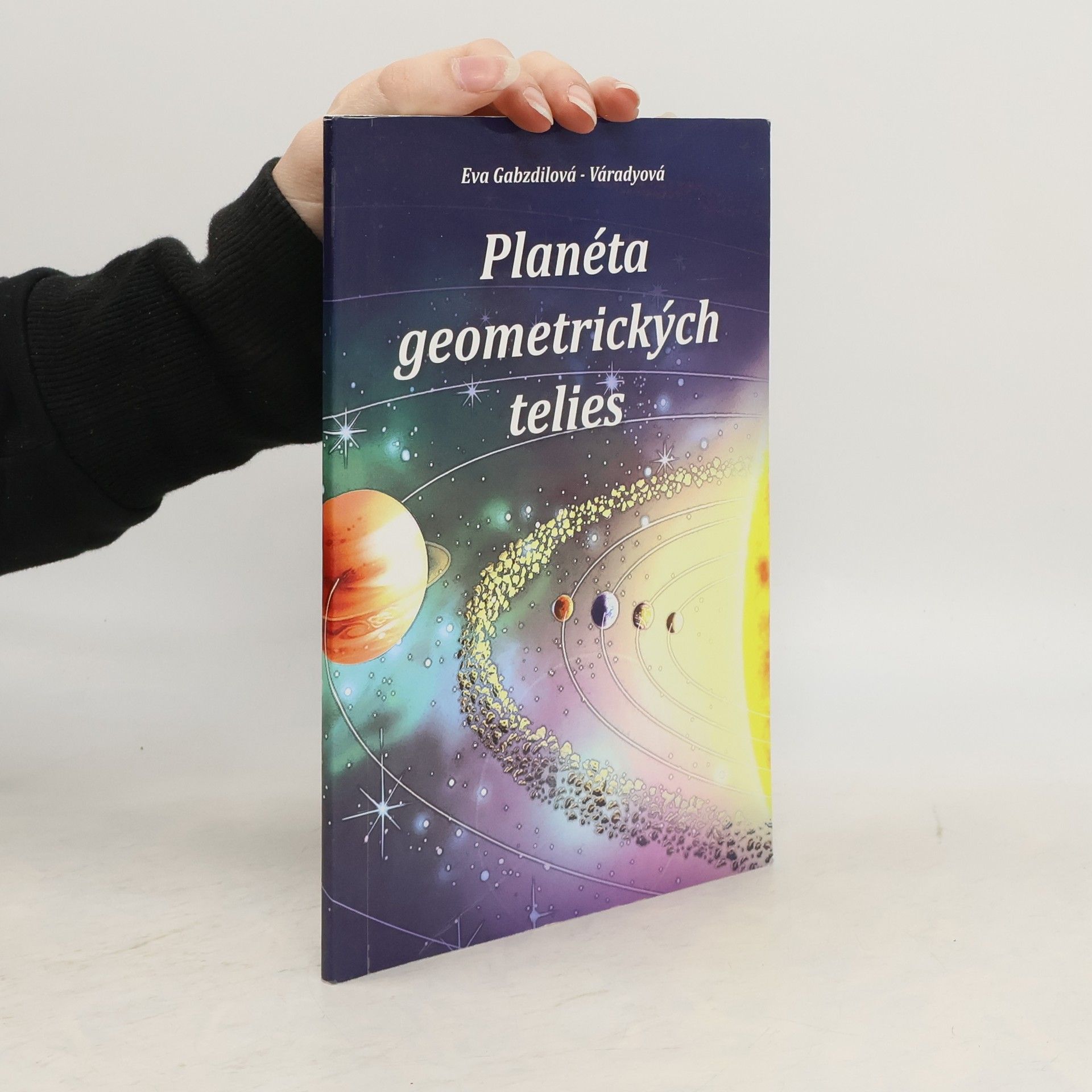 Eva Gabzdilová-Váradyová Planéta geometrických telies