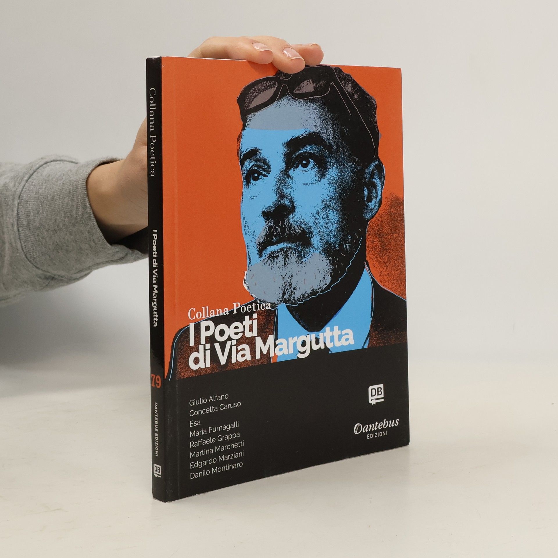 Giulio Alfano I poeti di Via Margutta. Collana poetica