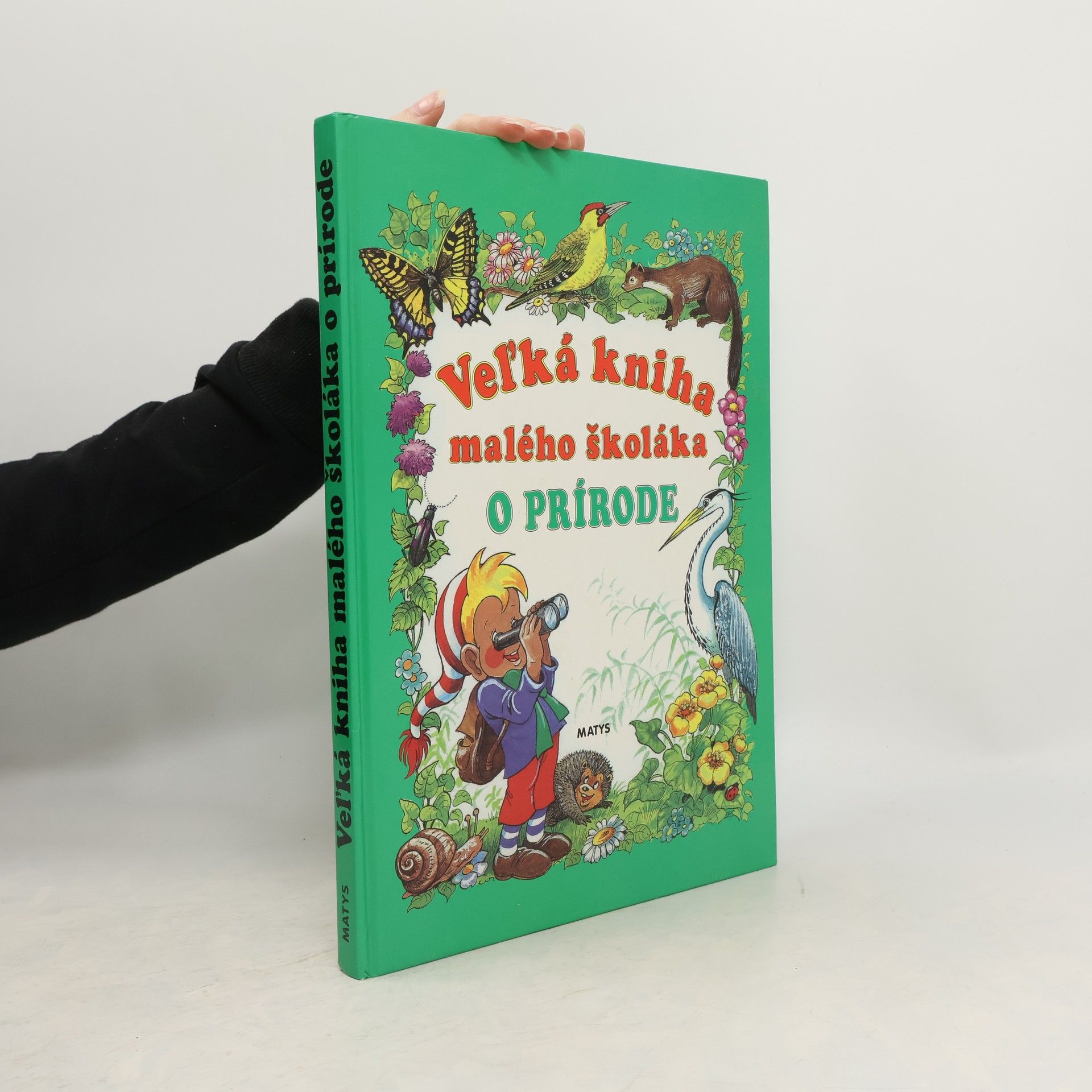 Anikó Csörgő Veľká kniha malého školáka o prírode
