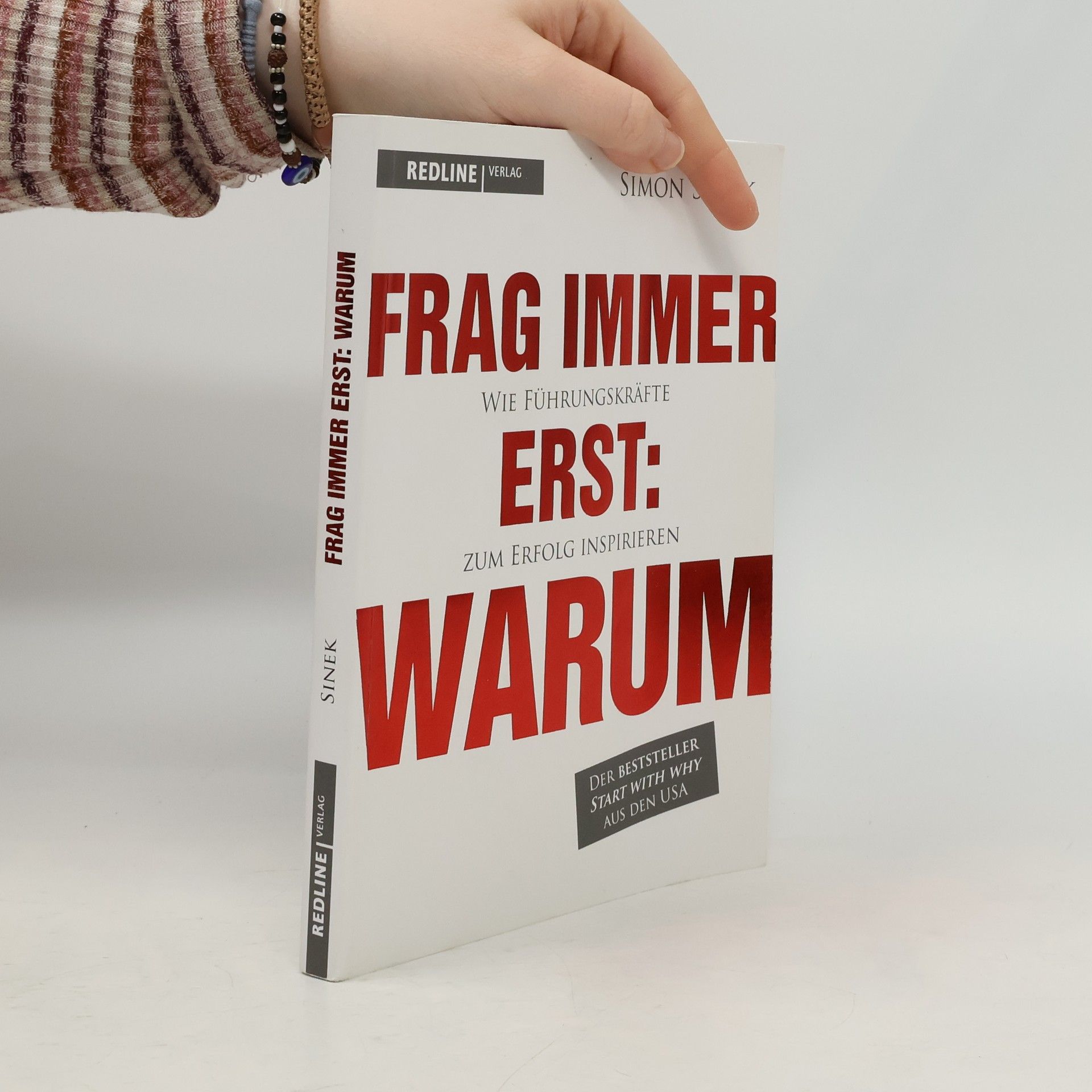 Simon Sinek Frag immer erst: warum