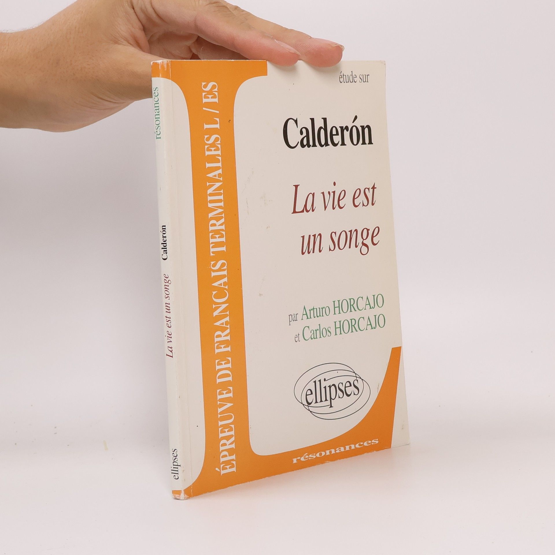 Calderón. La vie est un songe