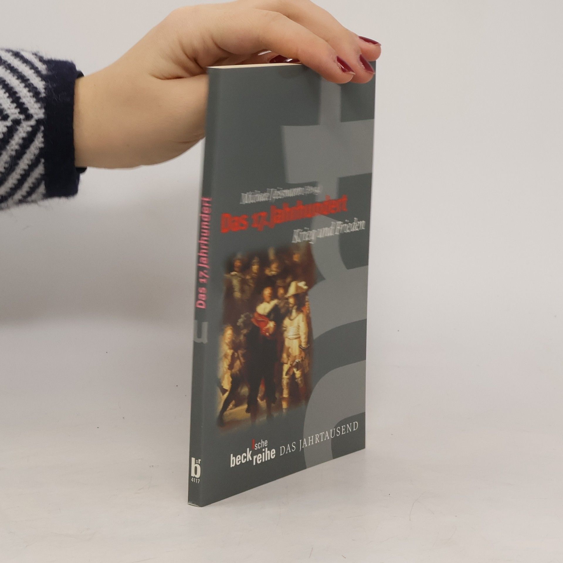 Michael Jeismann Das 17. Jahrhundert