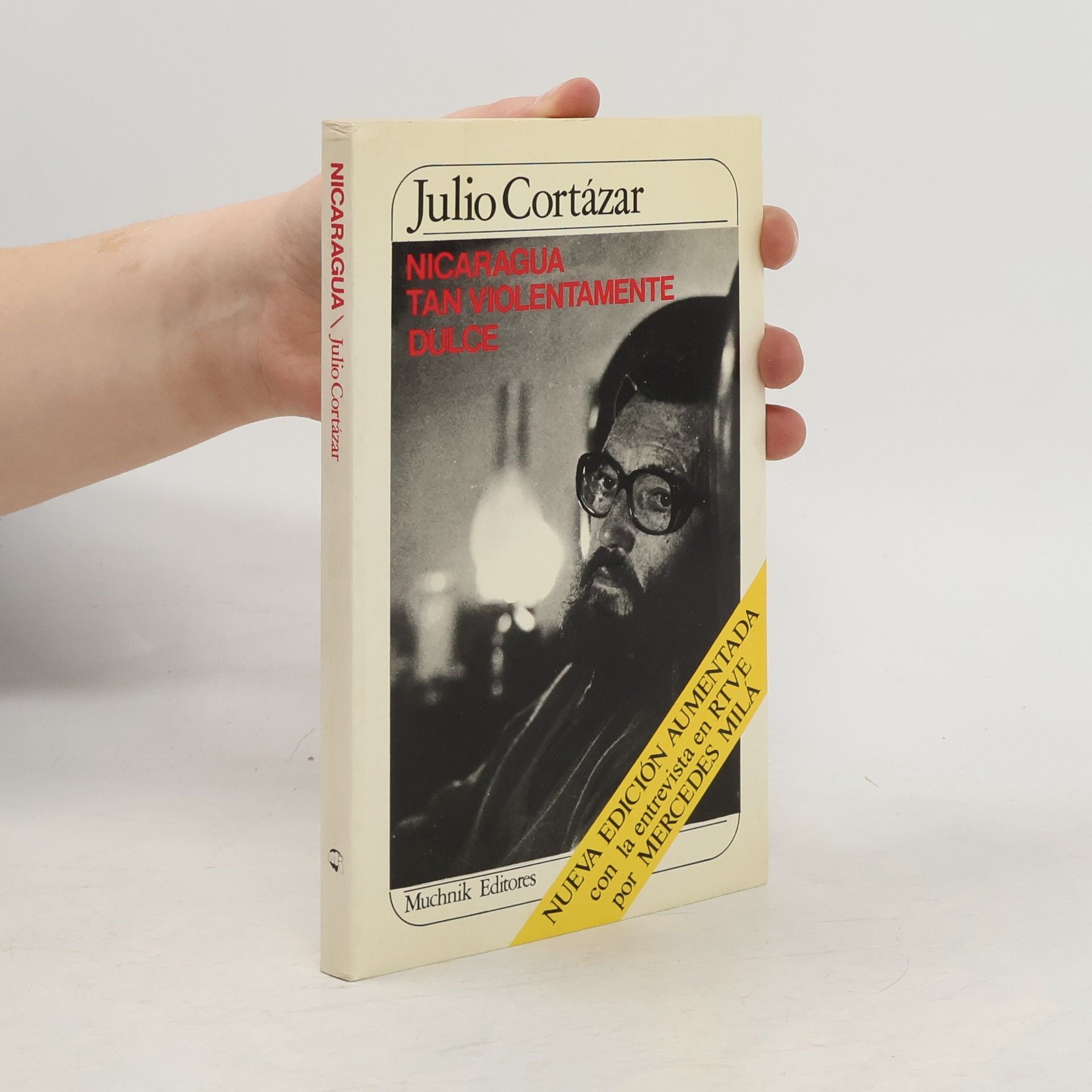Julio Cortázar Nicaragua tan violentamente dulce