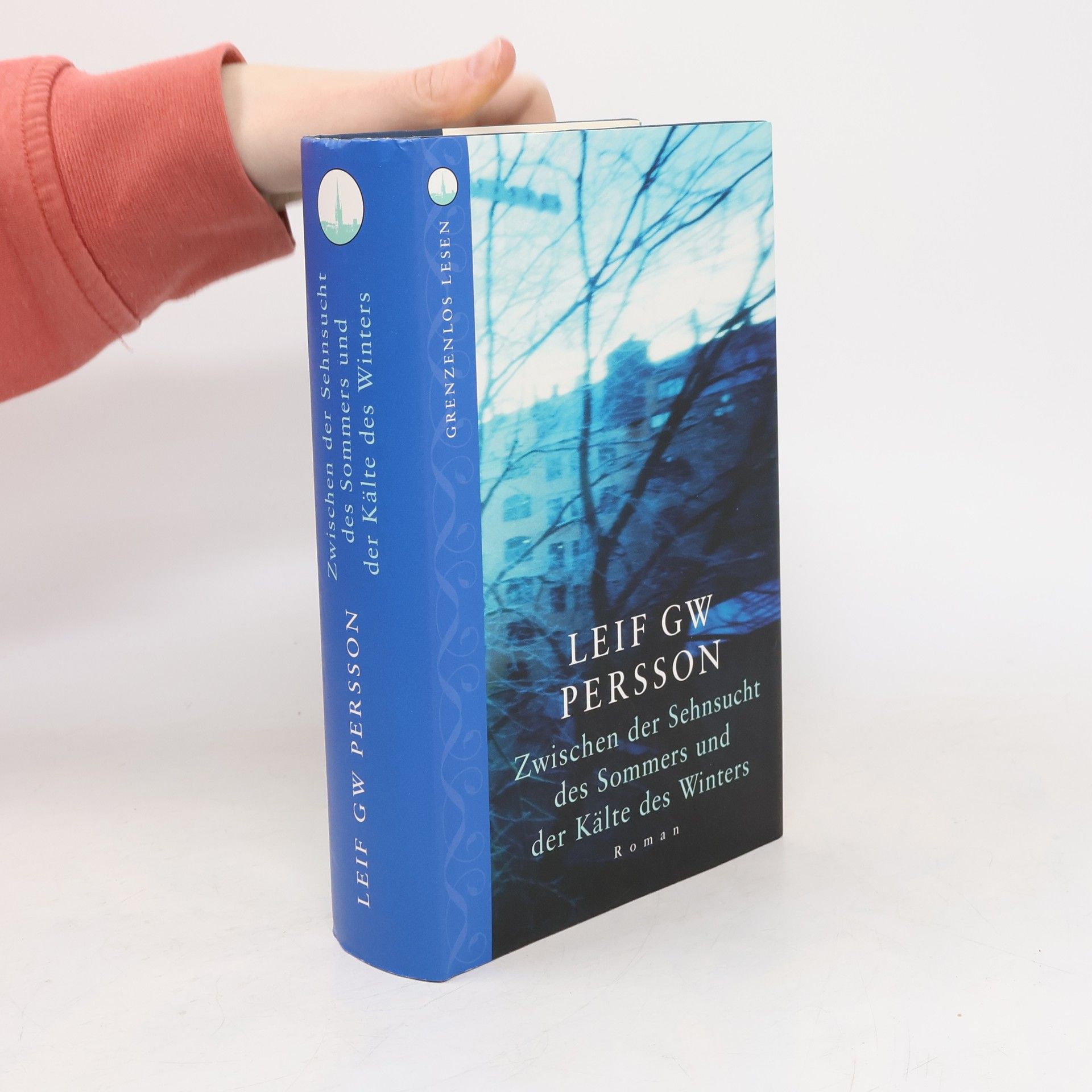 Leif G. W. Persson Zwischen der Sehnsucht des Sommers und der Kälte des Winters