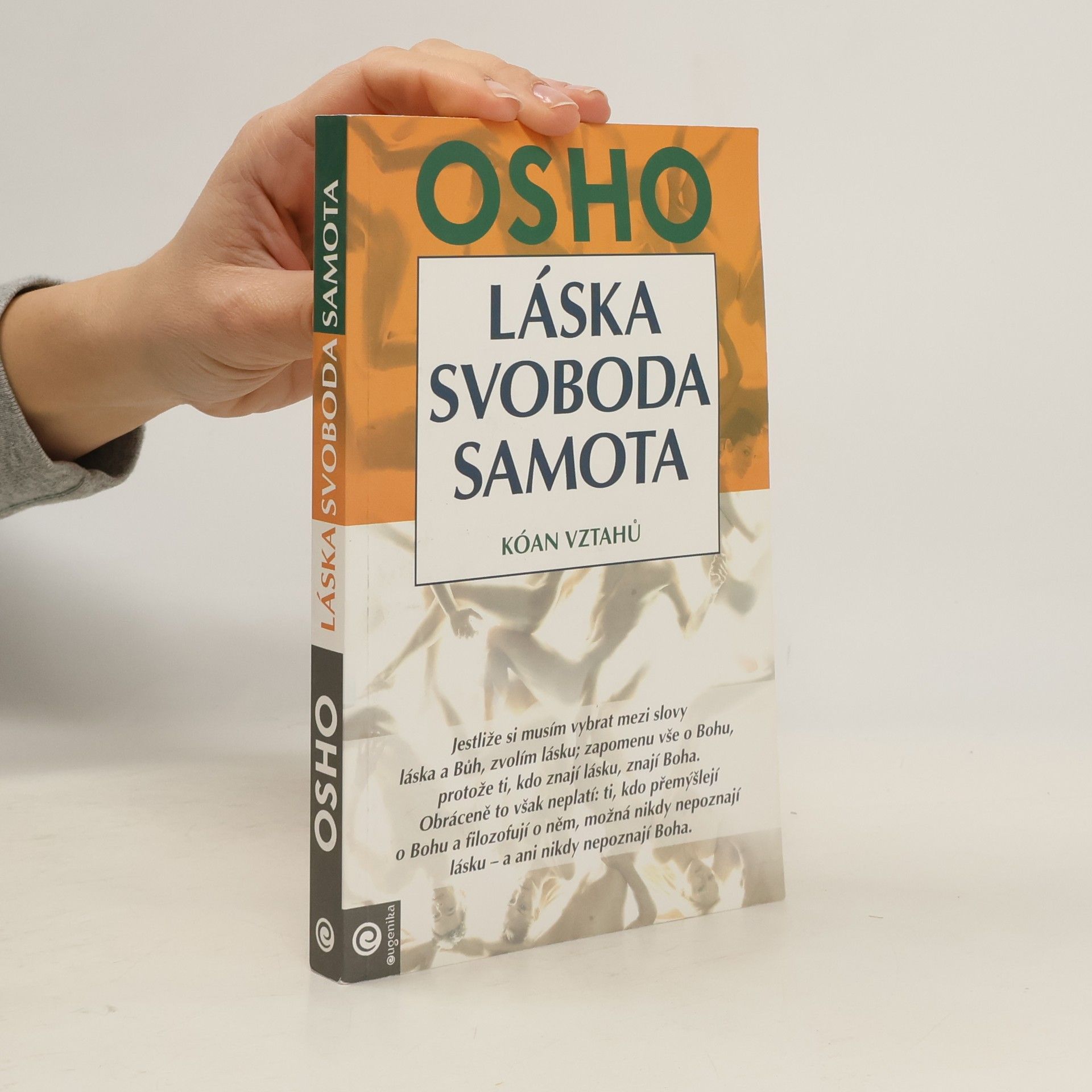 Ošó Láska, svoboda, samota. Kóan vztahů