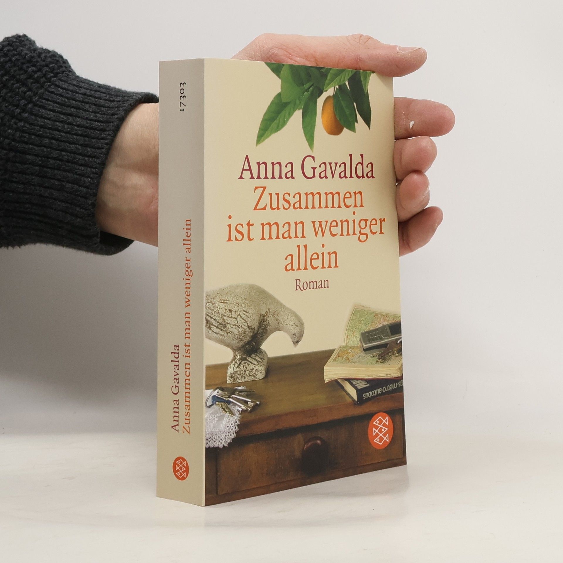 Anna Gavalda Zusammen ist man weniger allein