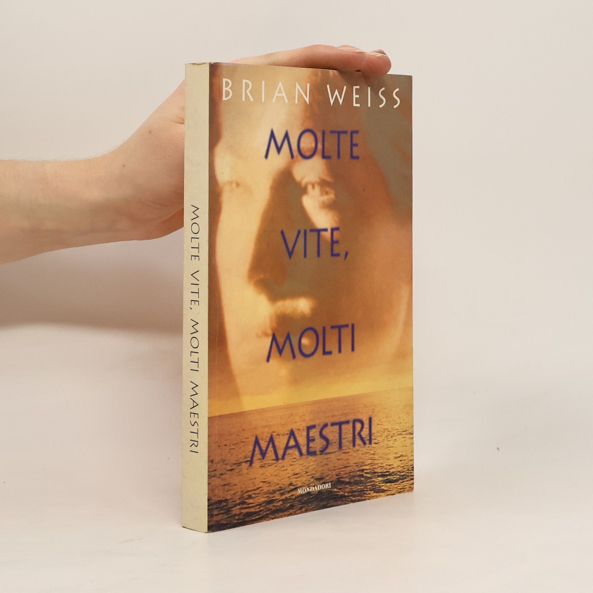 Brian L. Weiss Molte vite, molti maestri