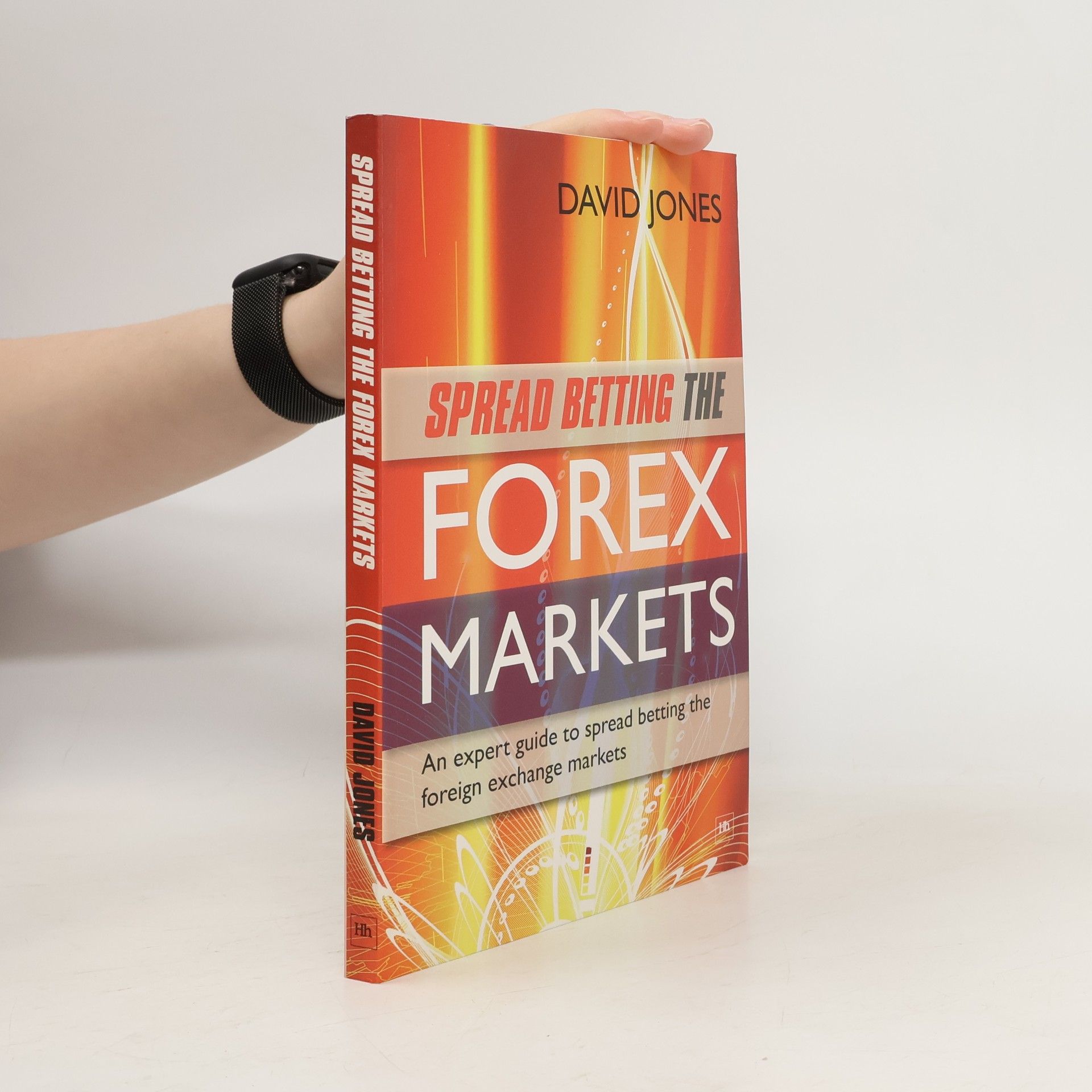 David Jones Spread Betting the Forex Markets