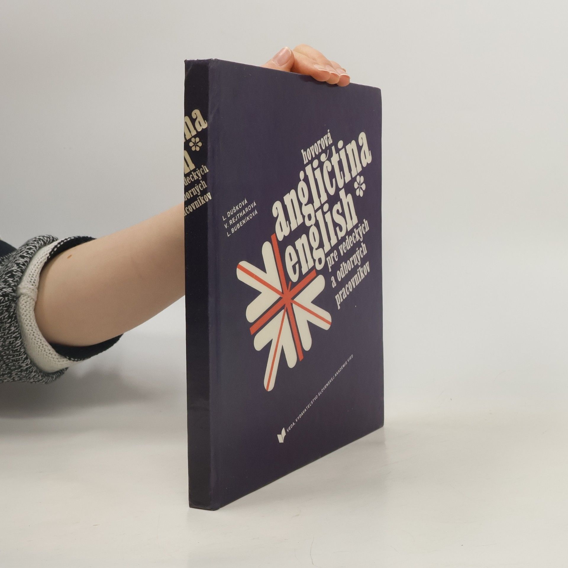 Libuše Dušková Hovorová angličtina pre vedeckých a odborných pracovníkov