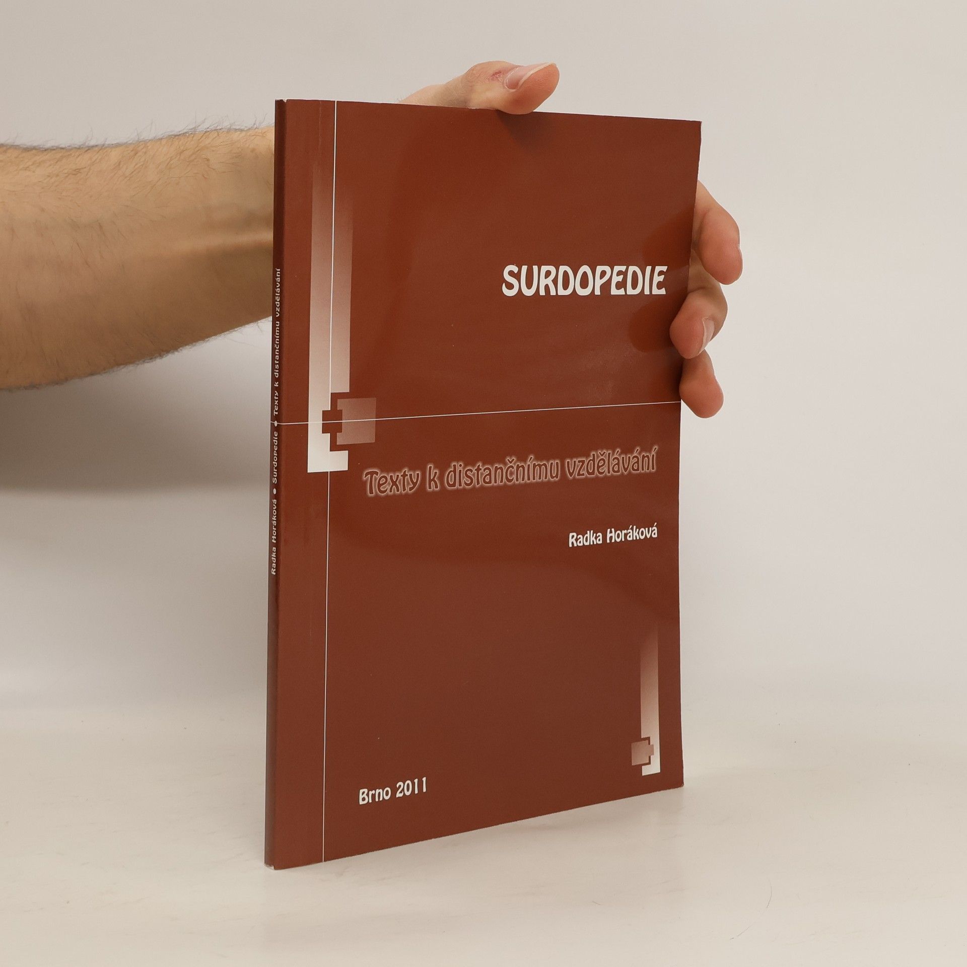 Radka Horáková Surdopedie : texty k distančnímu vzdělávání