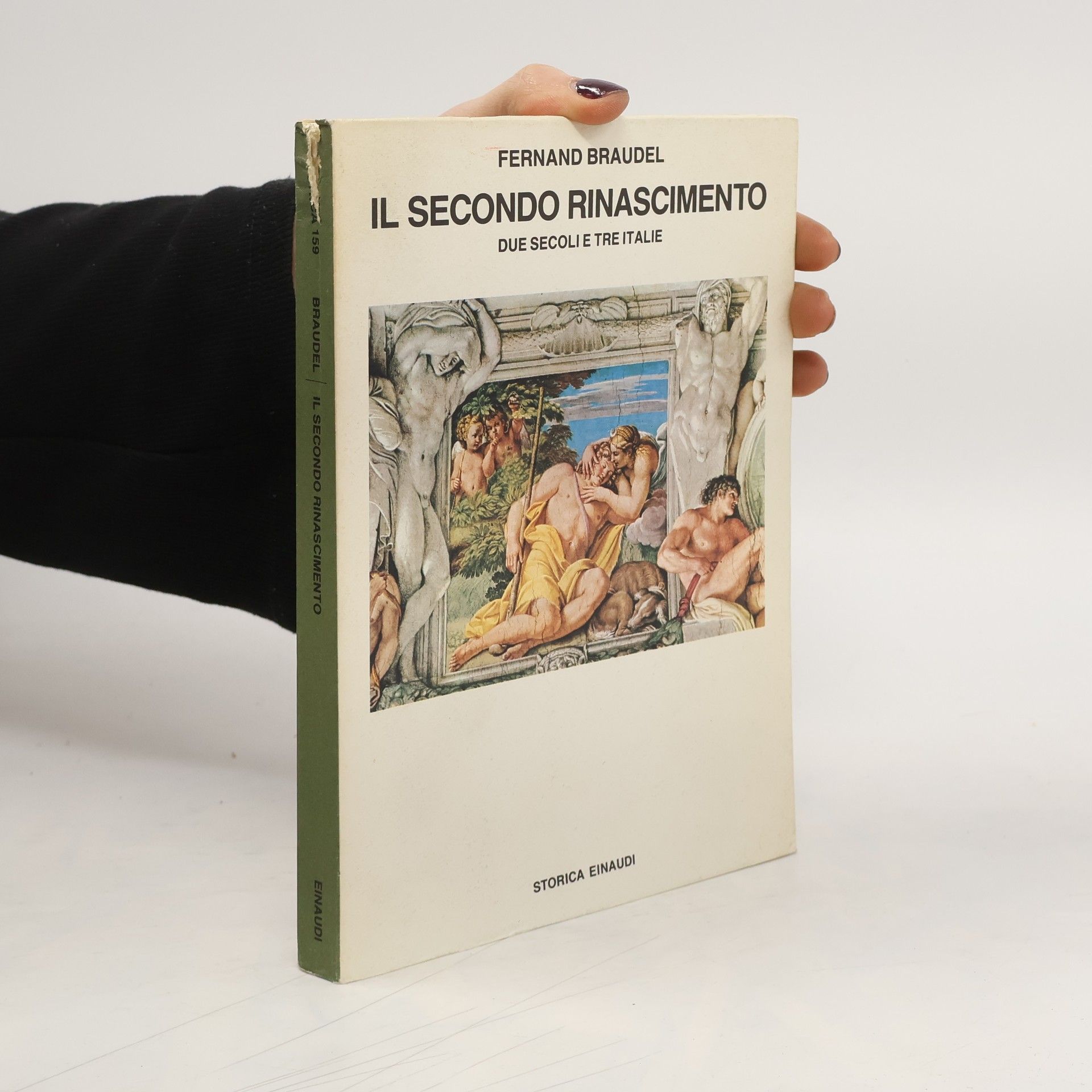 Fernand Braudel Biblioteca di cultura storica - 159: Il secondo Rinascimento