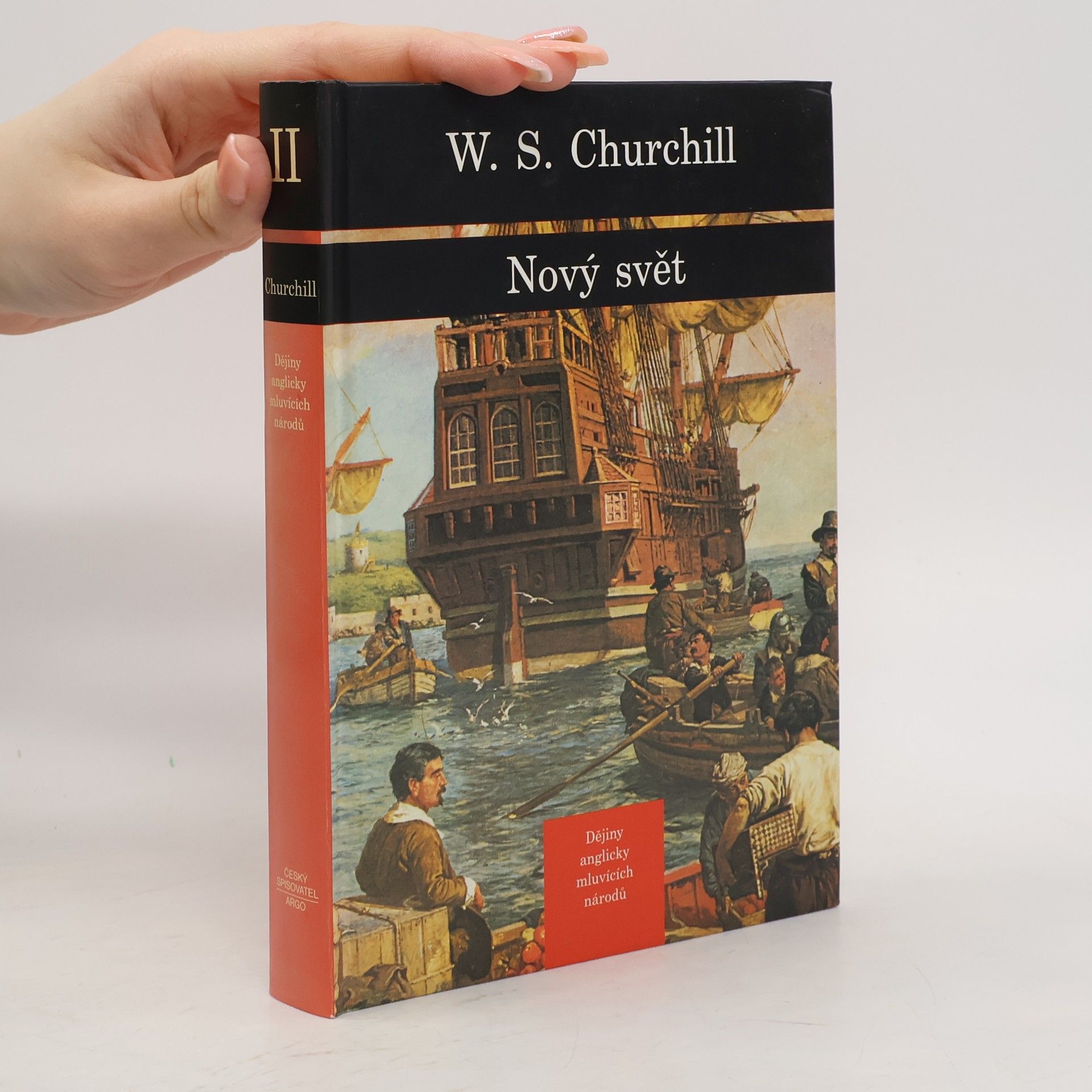 Winston S. Churchill Dějiny anglicky mluvících národů 2. Nový Svět