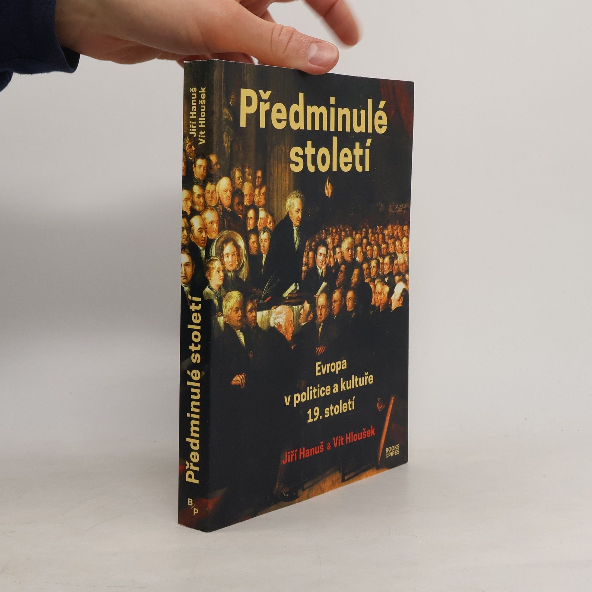 Jiří Hanuš Předminulé století: Evropa v politice a kultuře 19. století