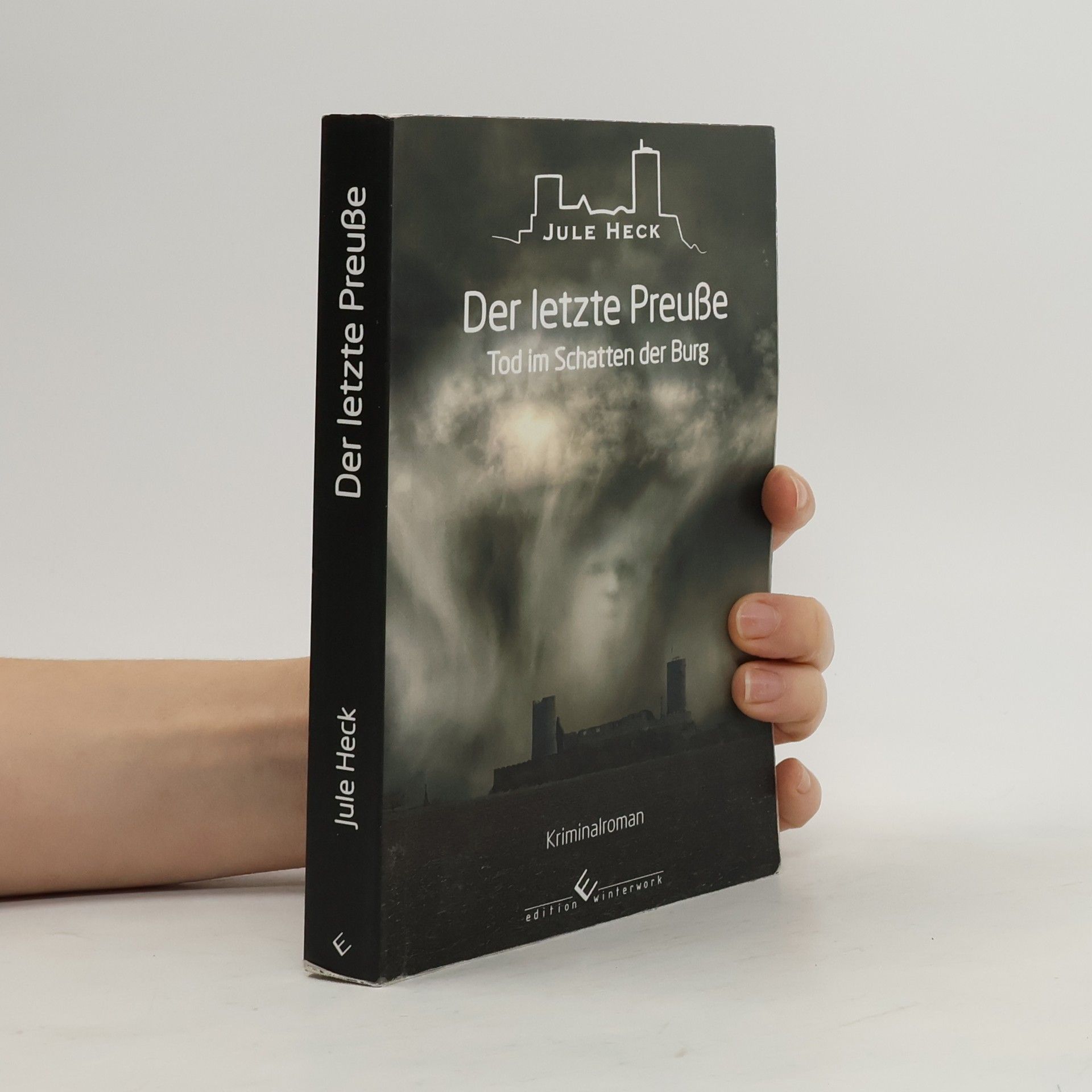 Jule Heck Tod im Schatten der Burg - Der letzte Preuße