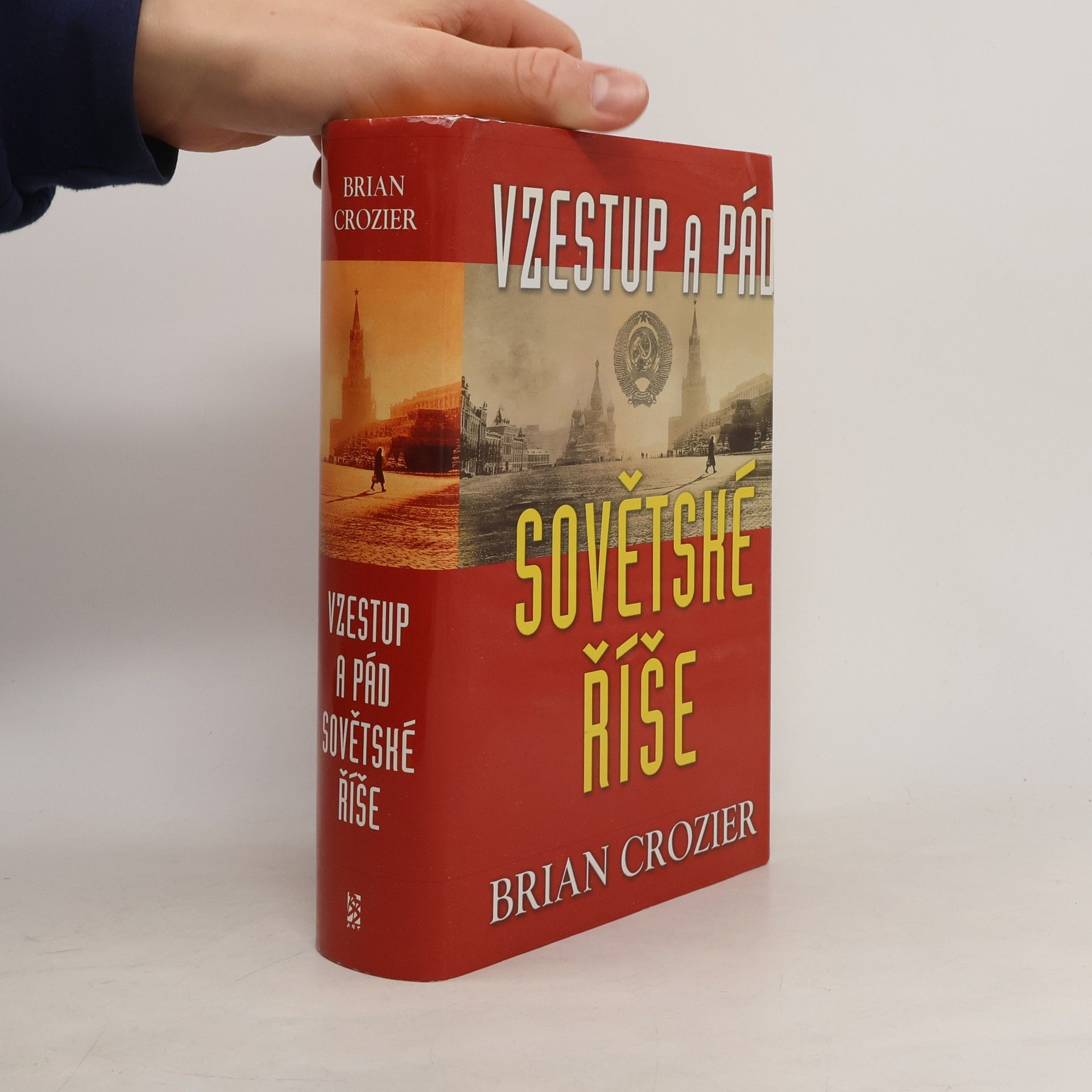 Brian Crozier Vzestup a pád sovětské říše