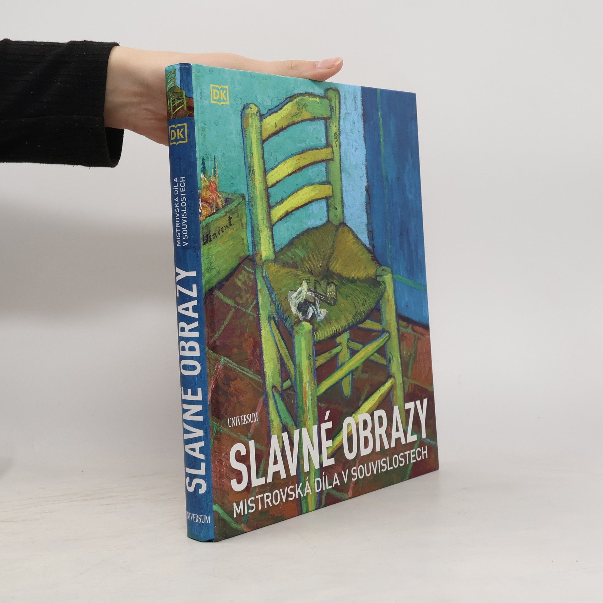 Slavné obrazy. Mistrovská díla v souvislostech