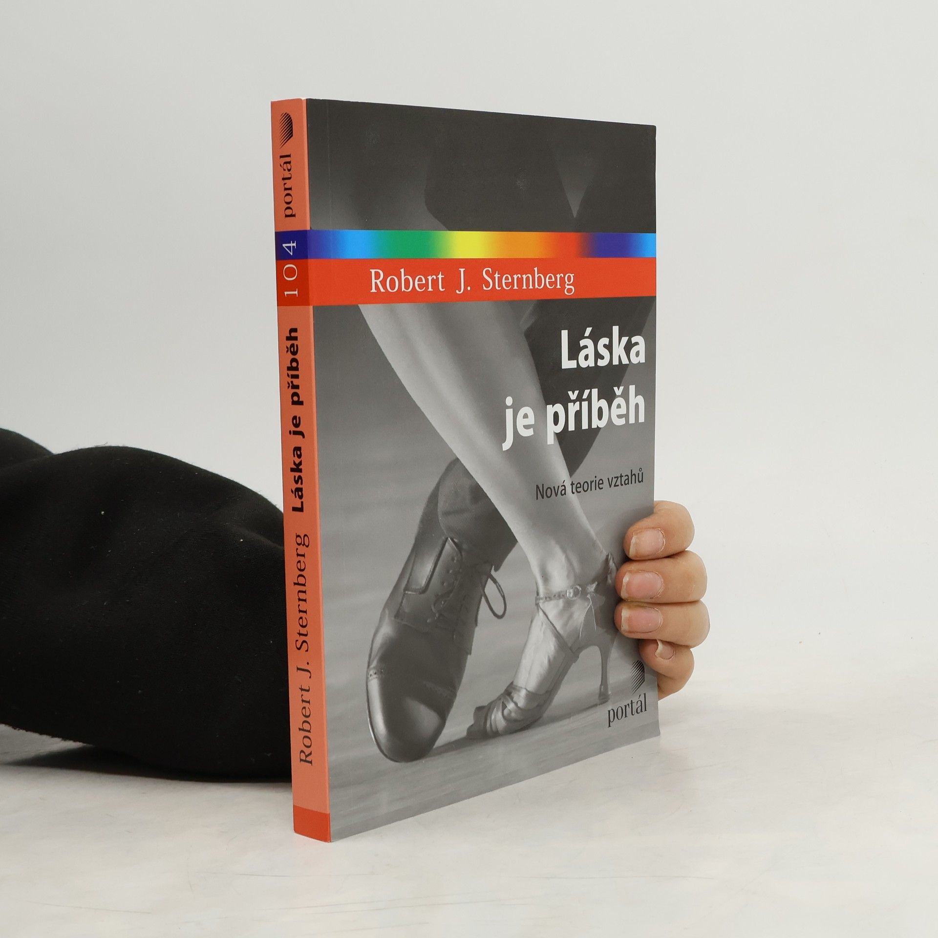 Robert Sternberg Láska je příběh: Nová teorie vztahů